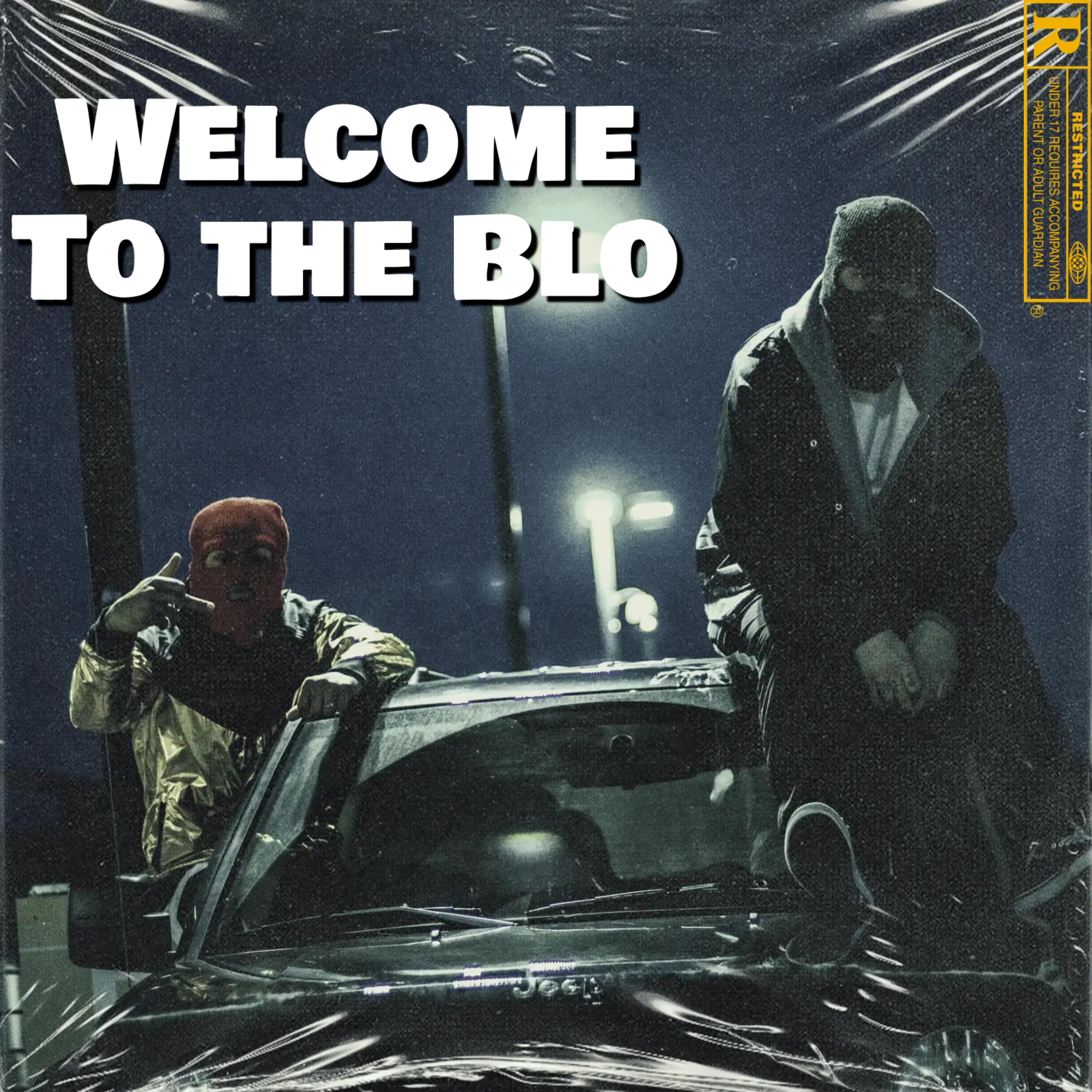 Welcome To The Blo by Łí TDawg cover art