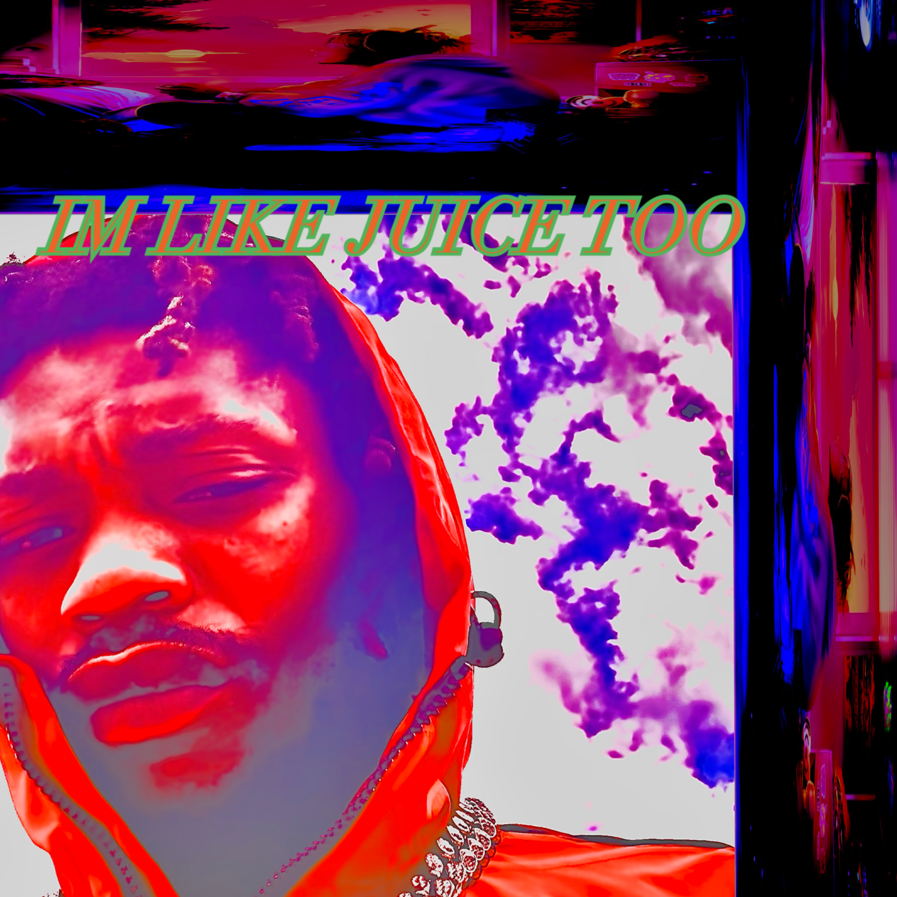 Im Like Juice Too artwork