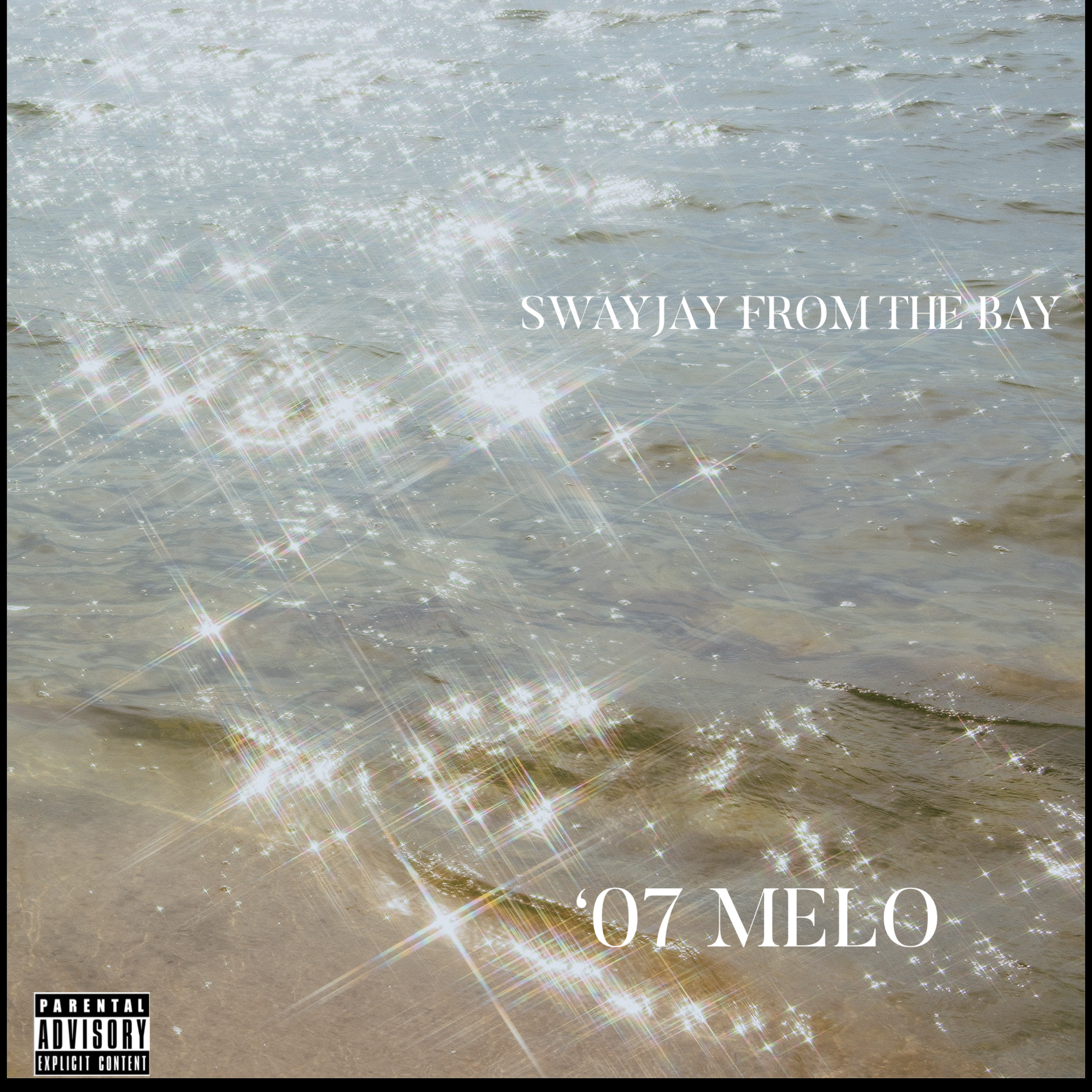 ‘07 Melo by SwayJay From The Bay cover art
