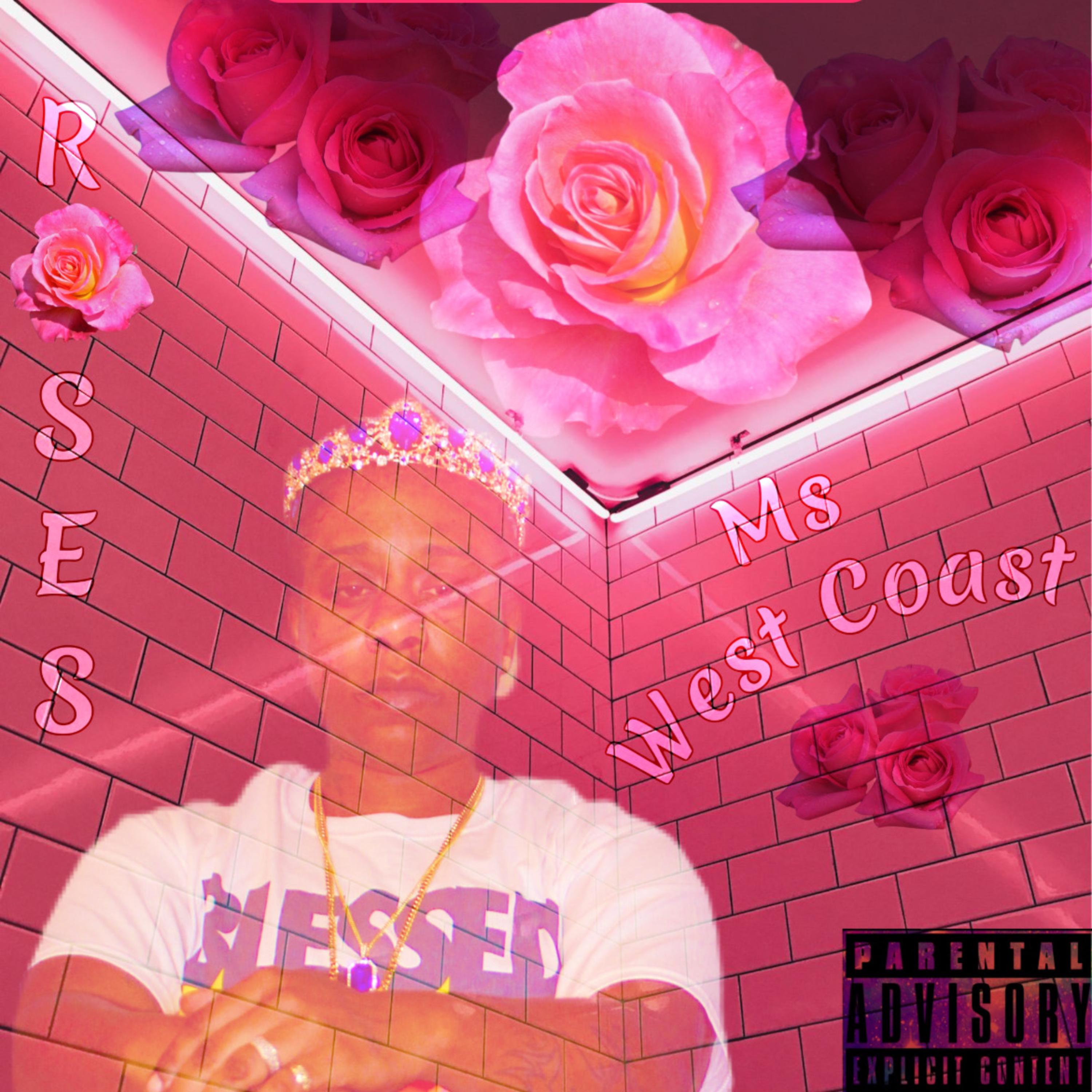 Roses by Ms West Coast  cover art