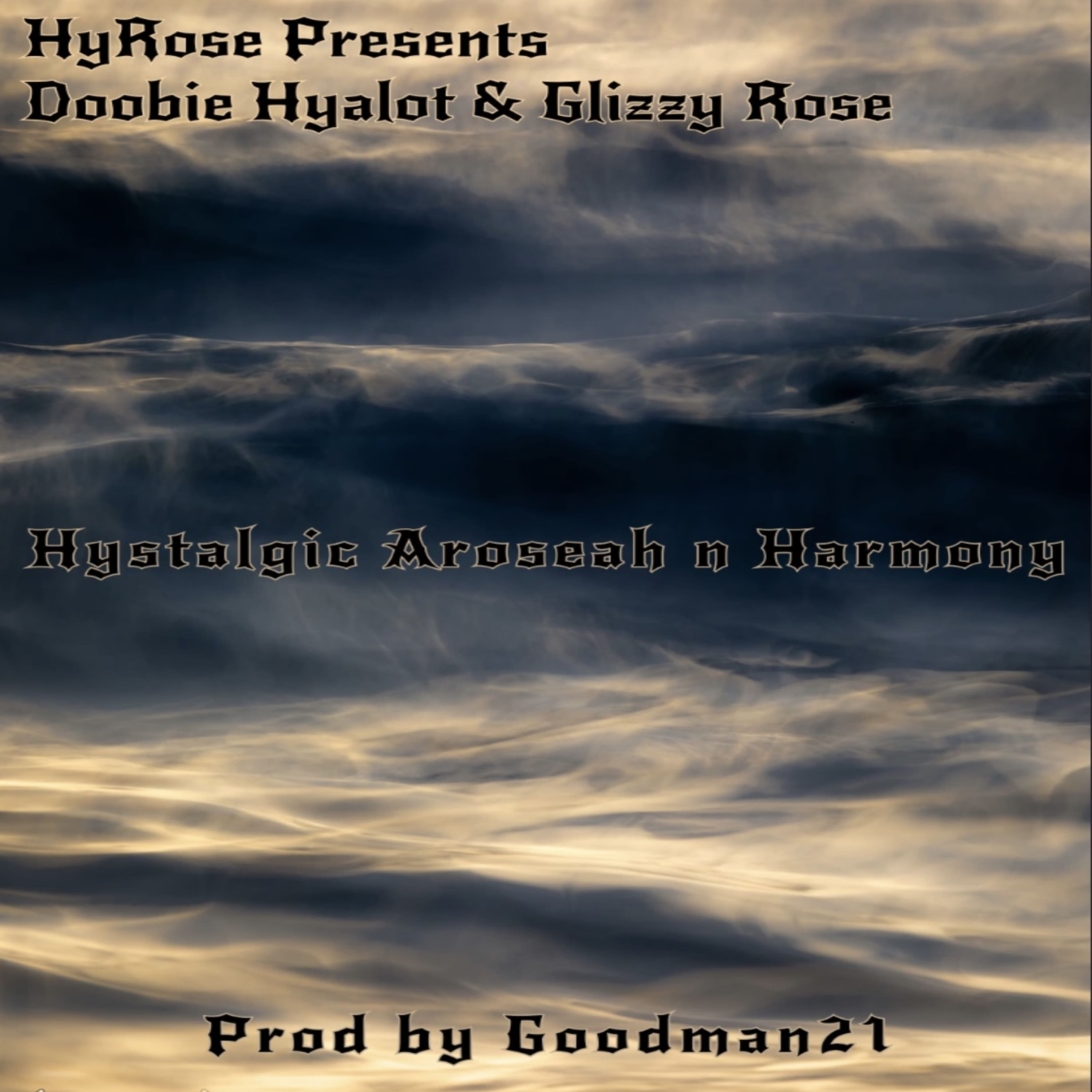 Hystalgic Aroseah N Harmony by Doobie Hyalot cover art