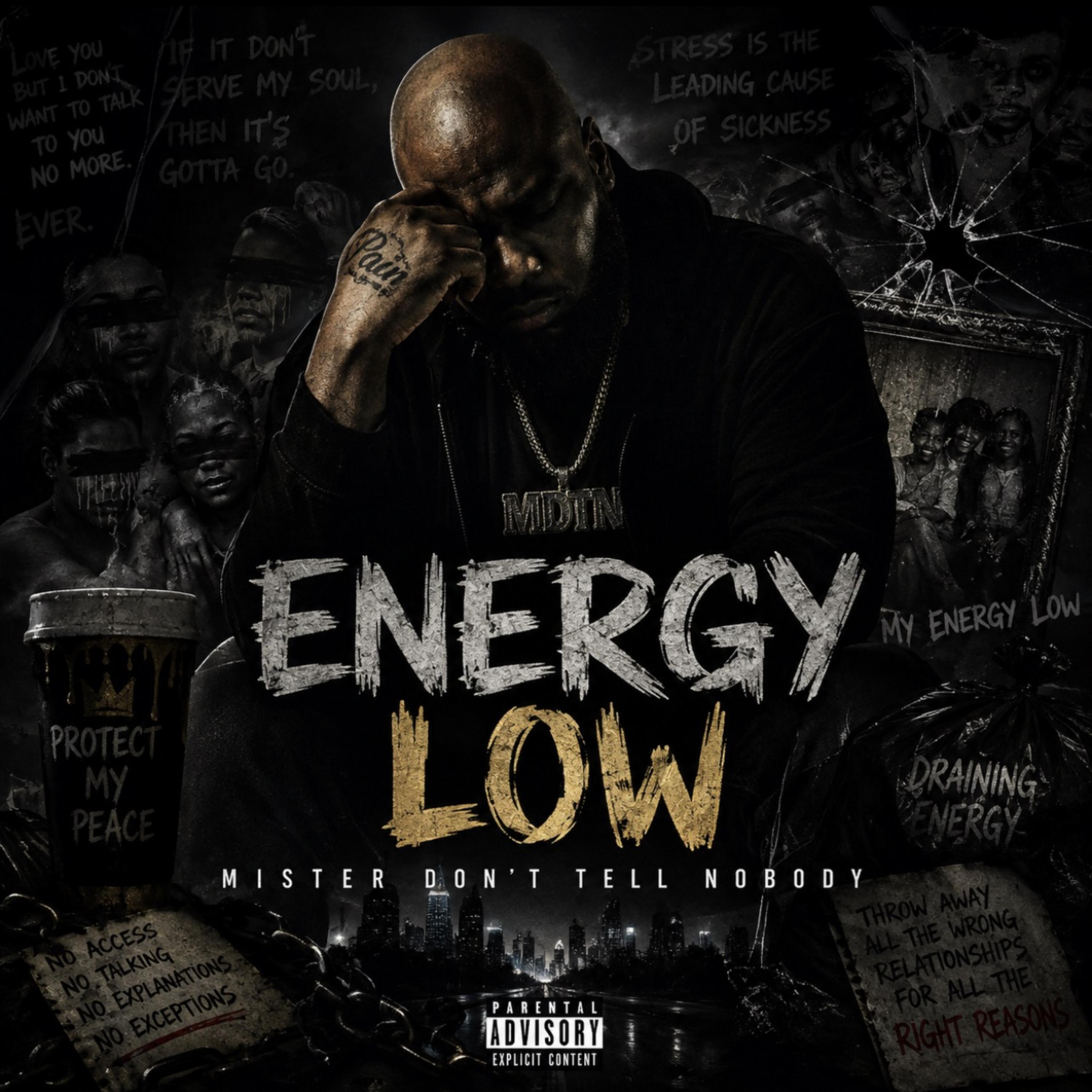 Energy Low by Mister Dont Tell nobody cover art