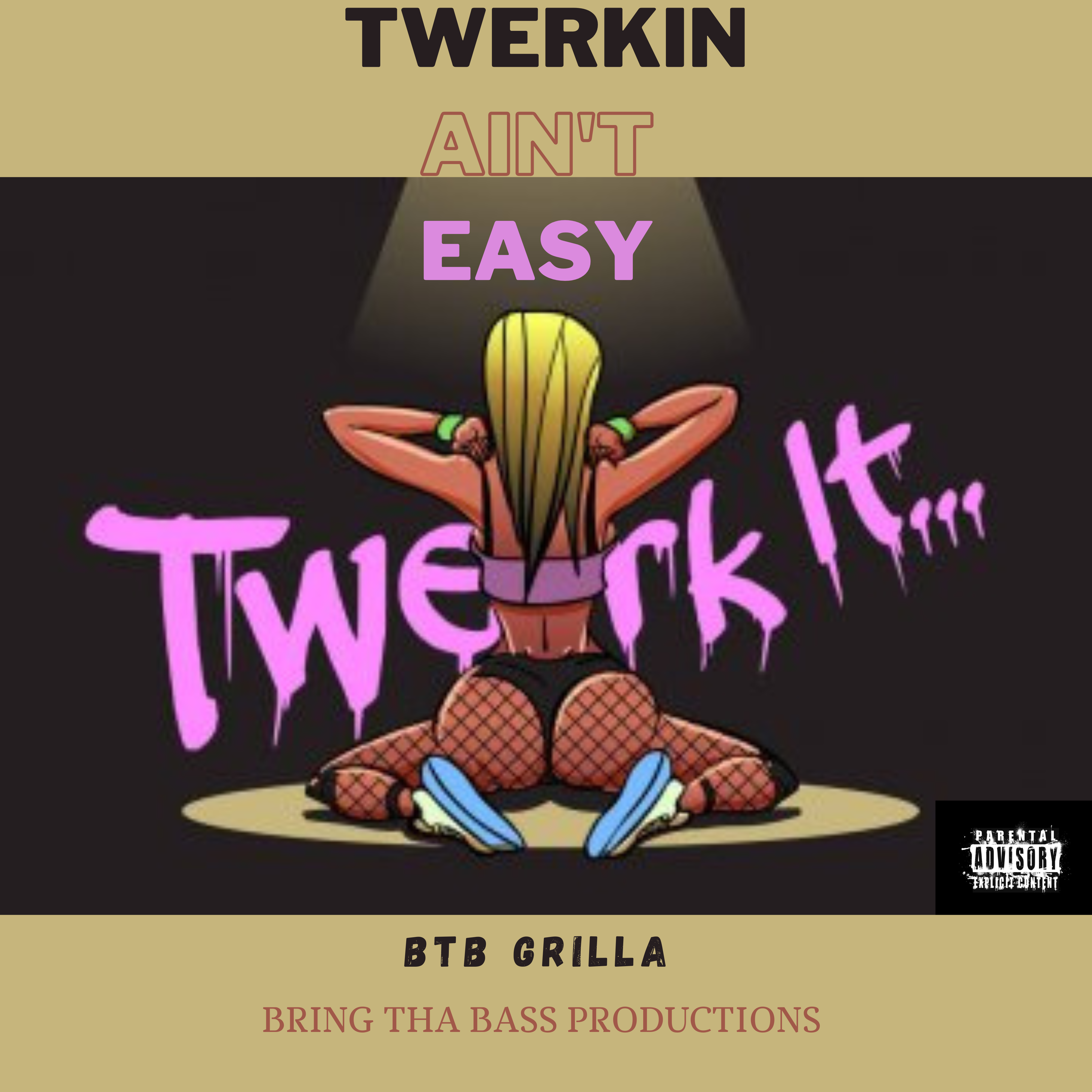 Twerkin Ain't Easy artwork