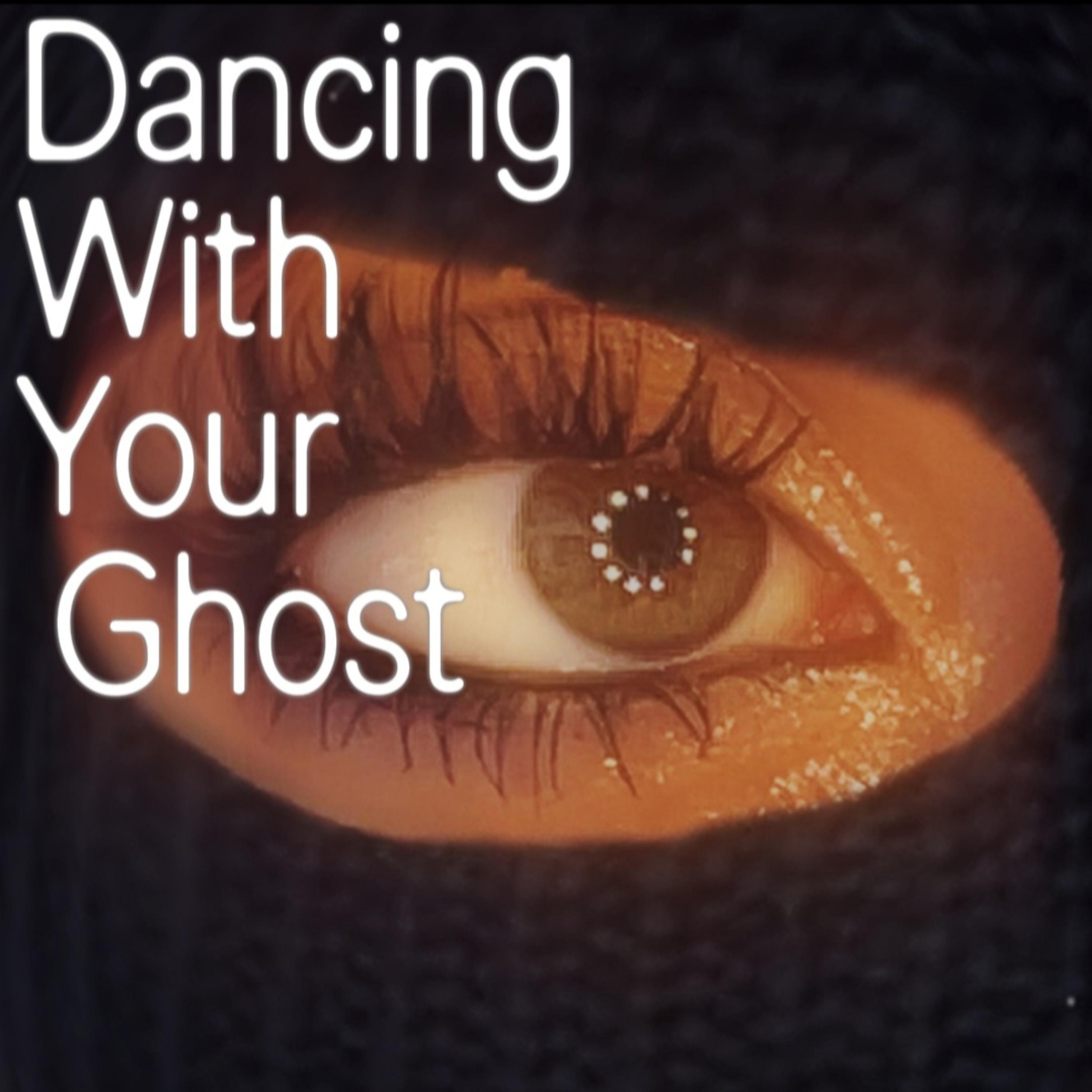 Dancing With Your Ghost artwork
