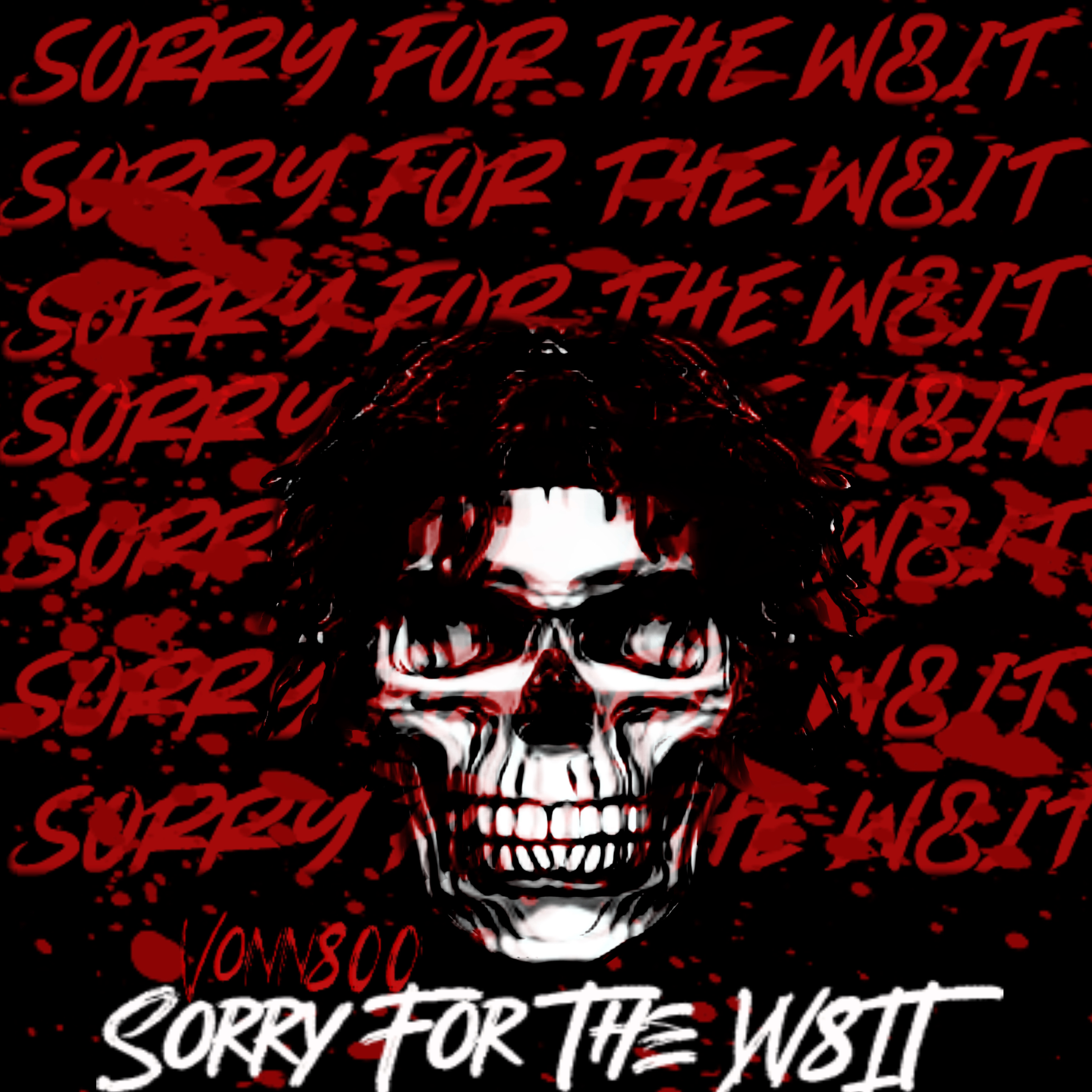 Sorry For The W8it artwork