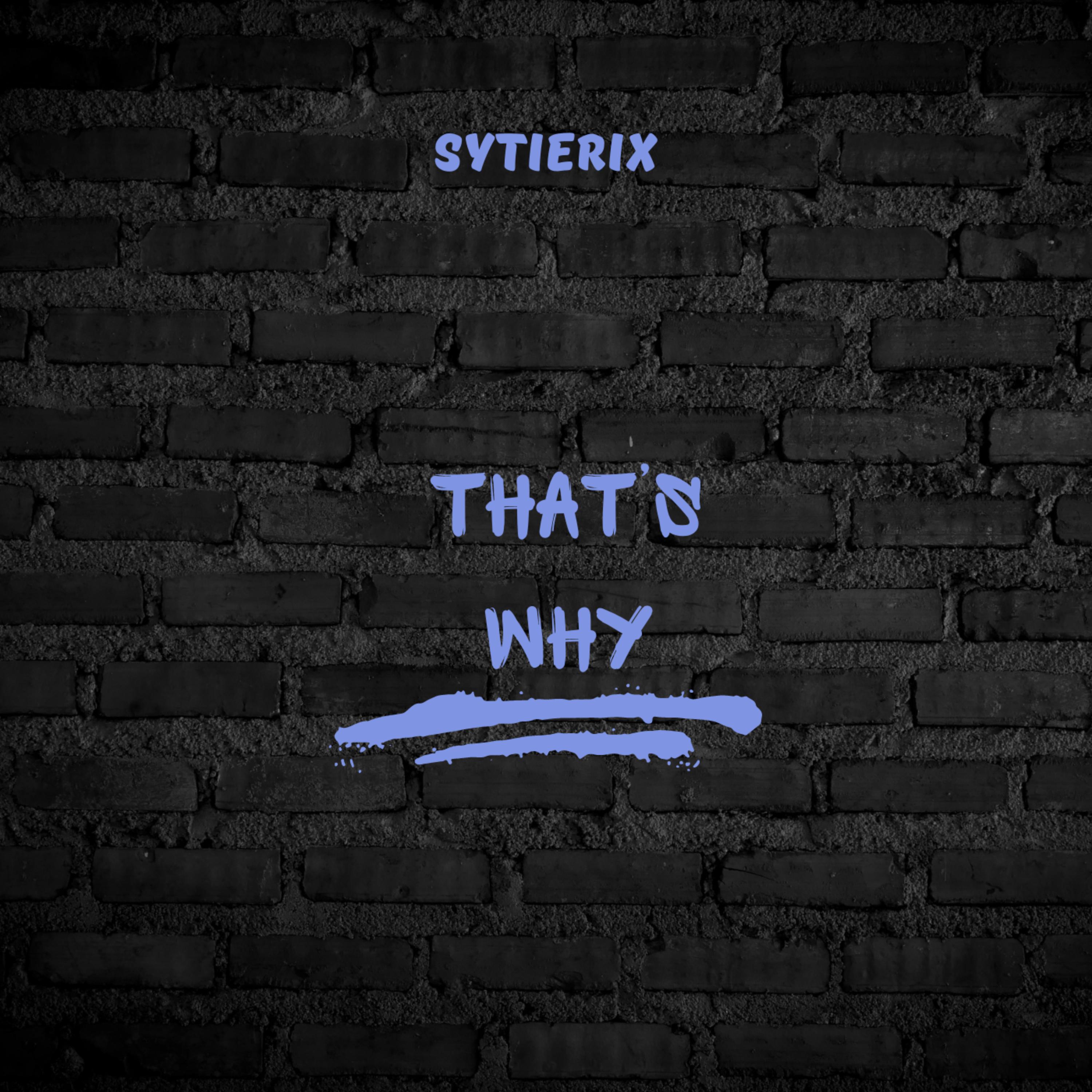 That's Why artwork