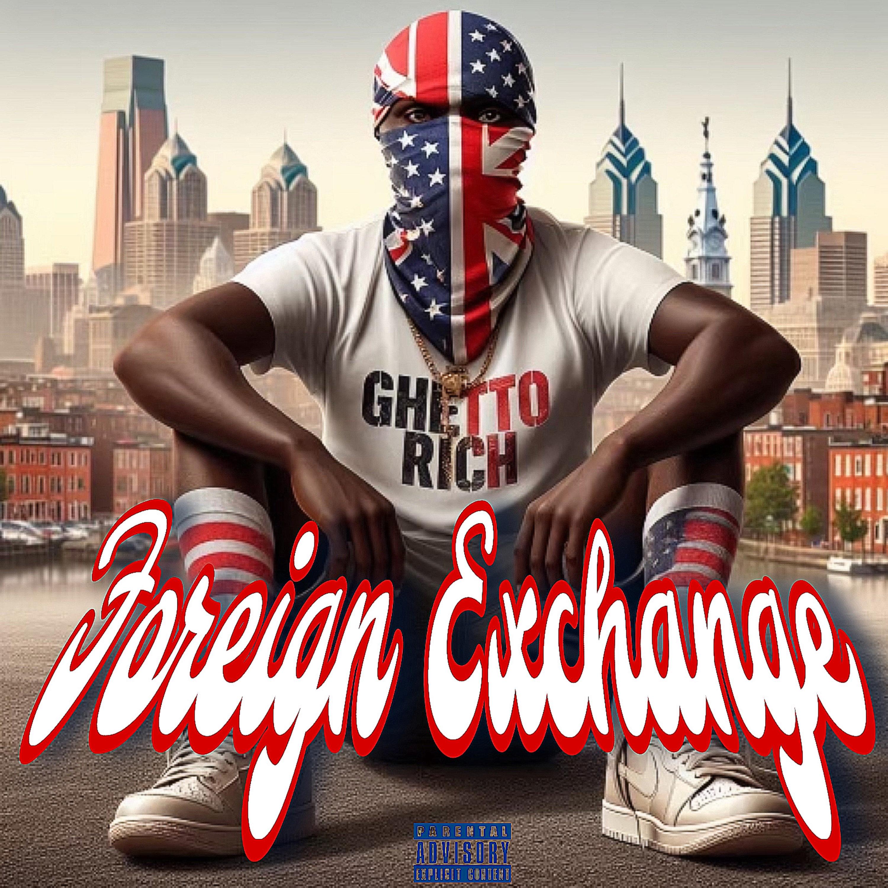 Foreign Exchange by GhettoRich cover art