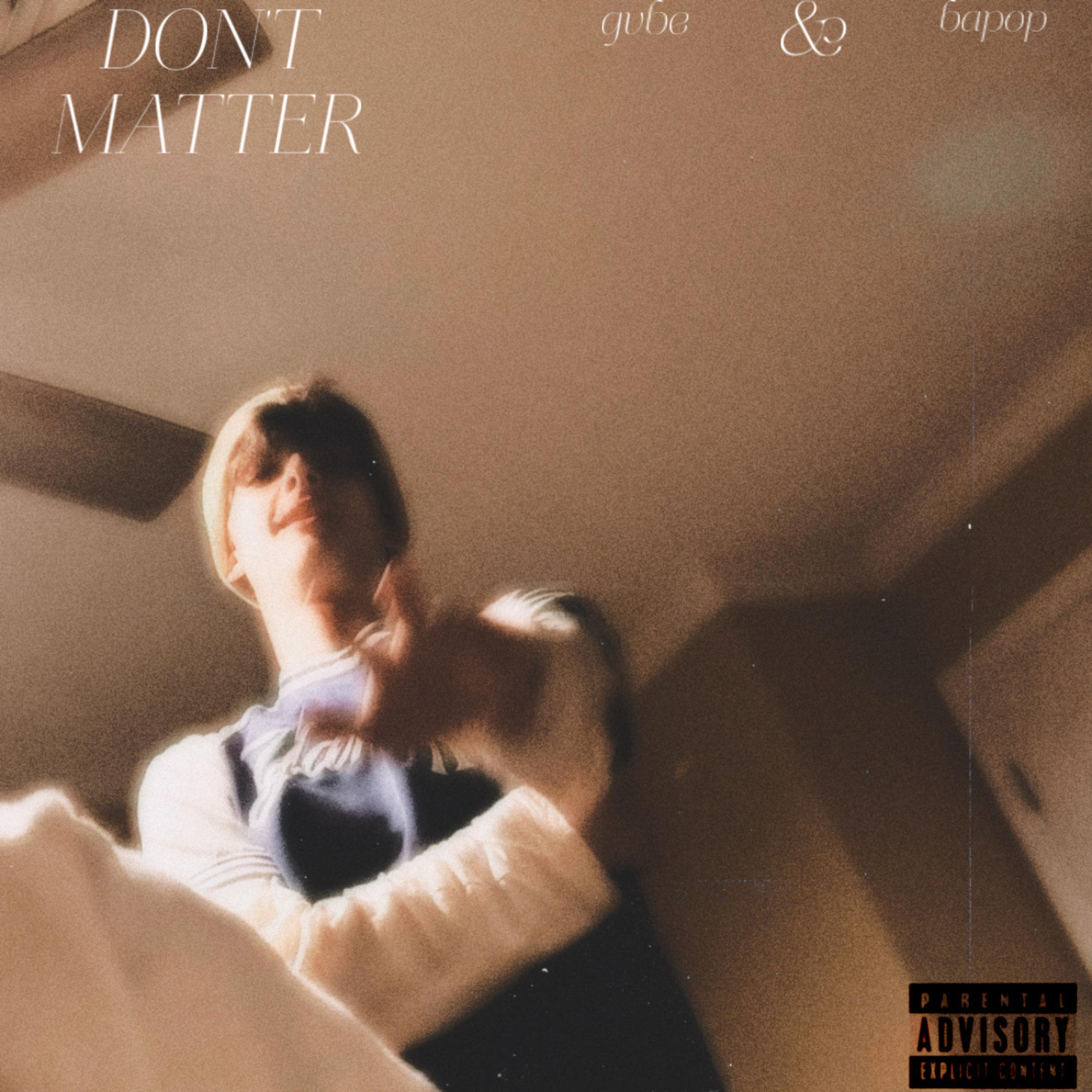 DON'T MATTER by gvbe cover art