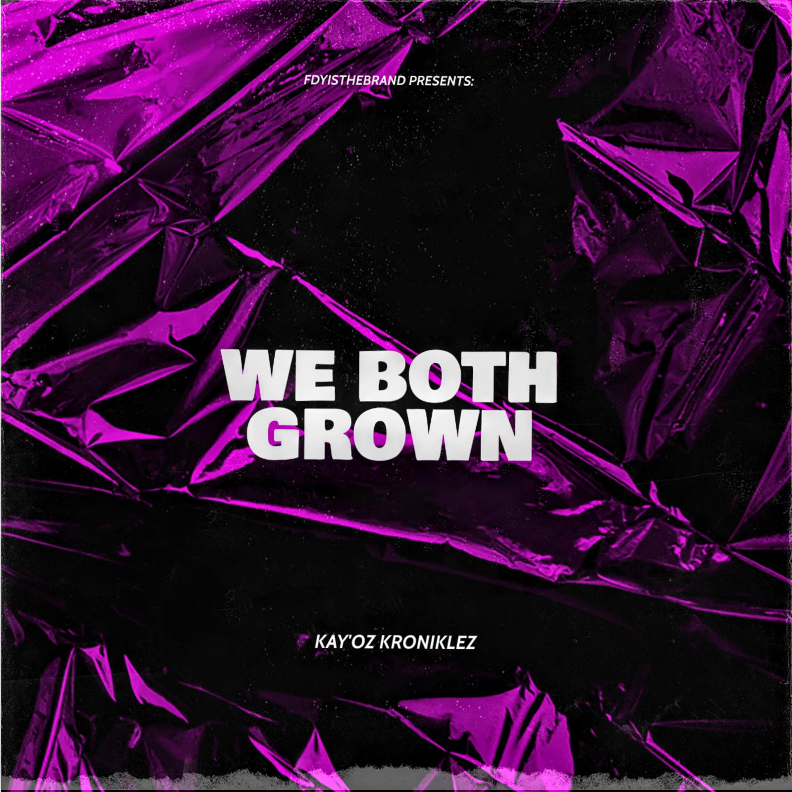 WE BOTH GROWN artwork