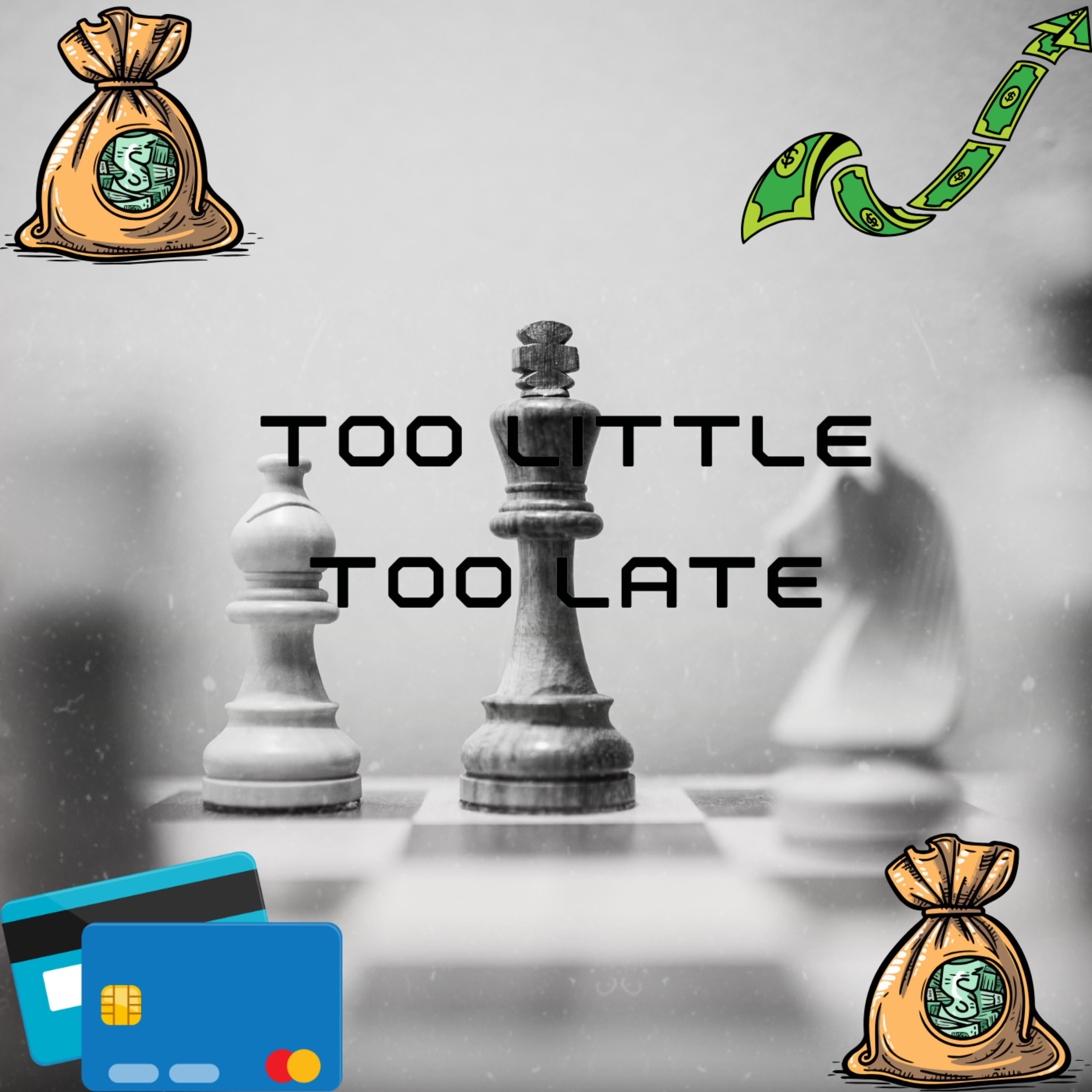 Too Little Too Late artwork