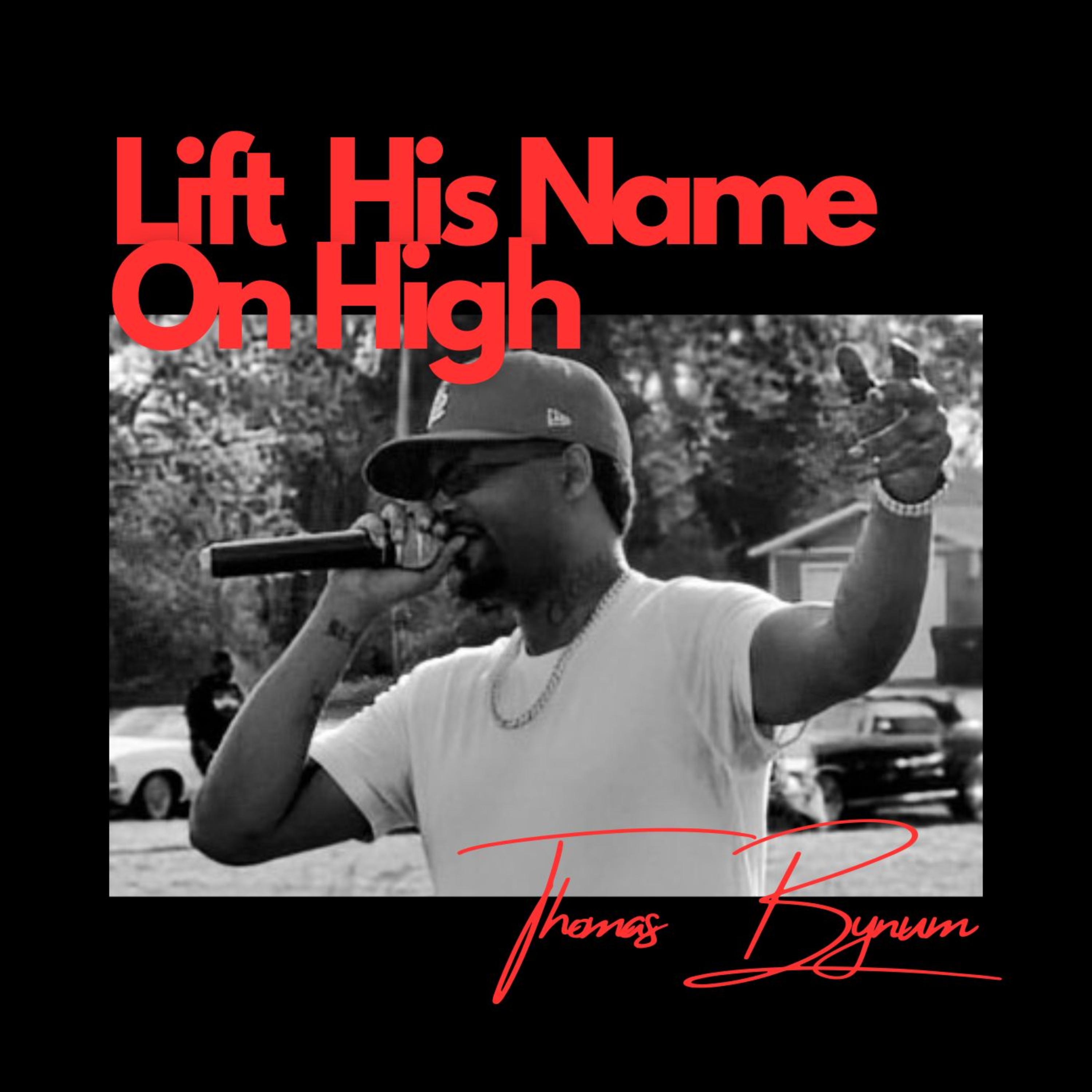 LIFT HIS NAME ON HIGH artwork