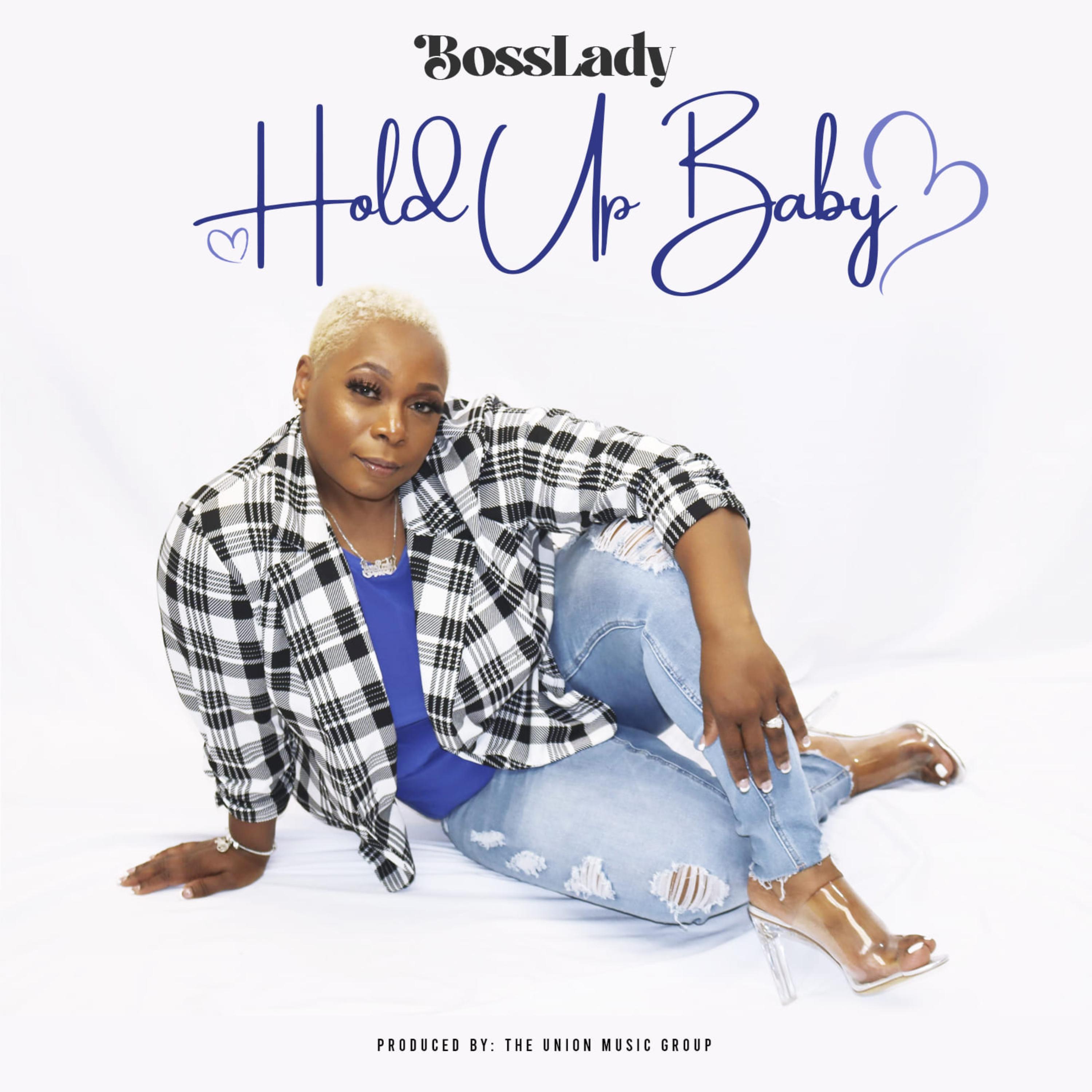 Hold Up Baby by BossLady cover art