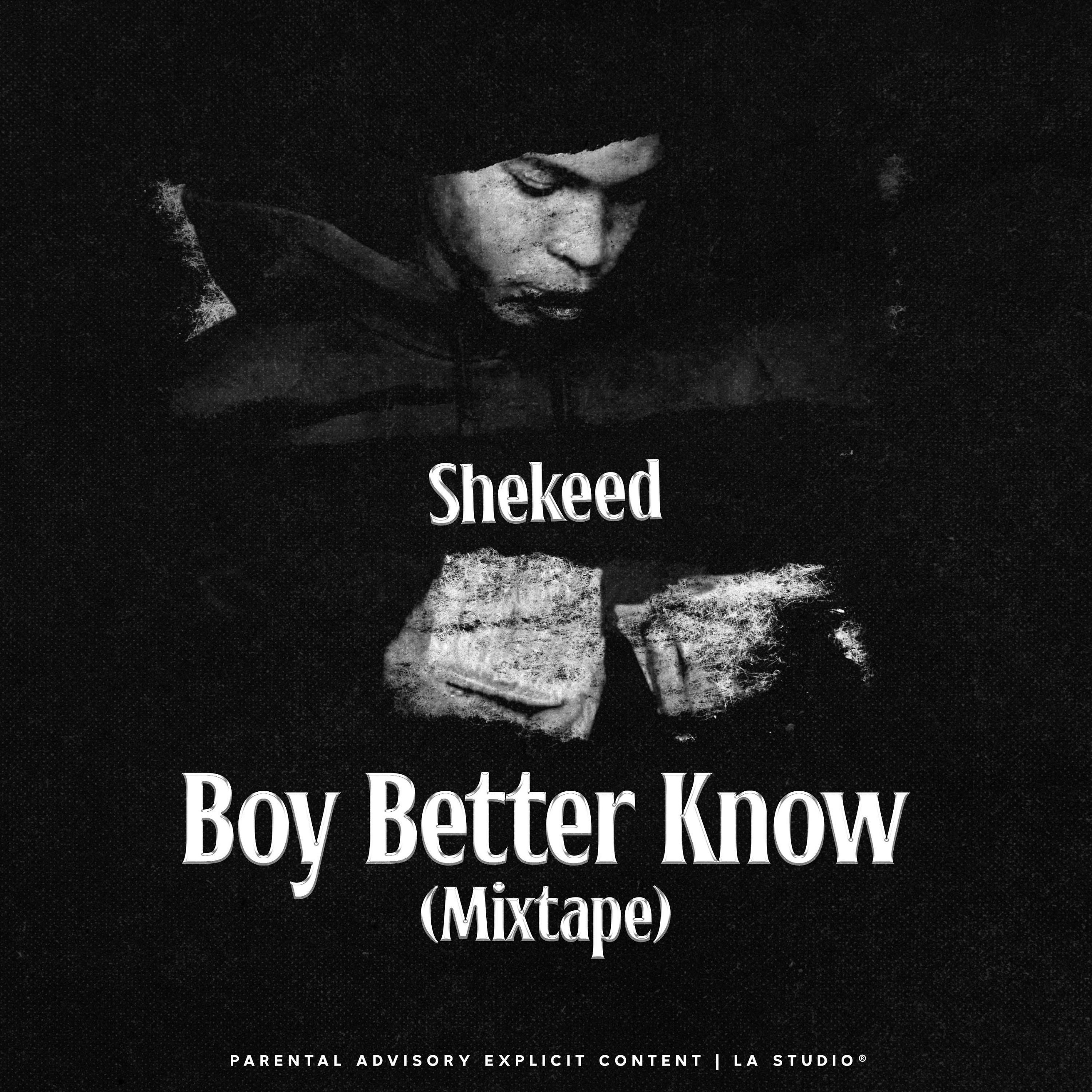 BOY BETTER KNOW (mixtape) artwork