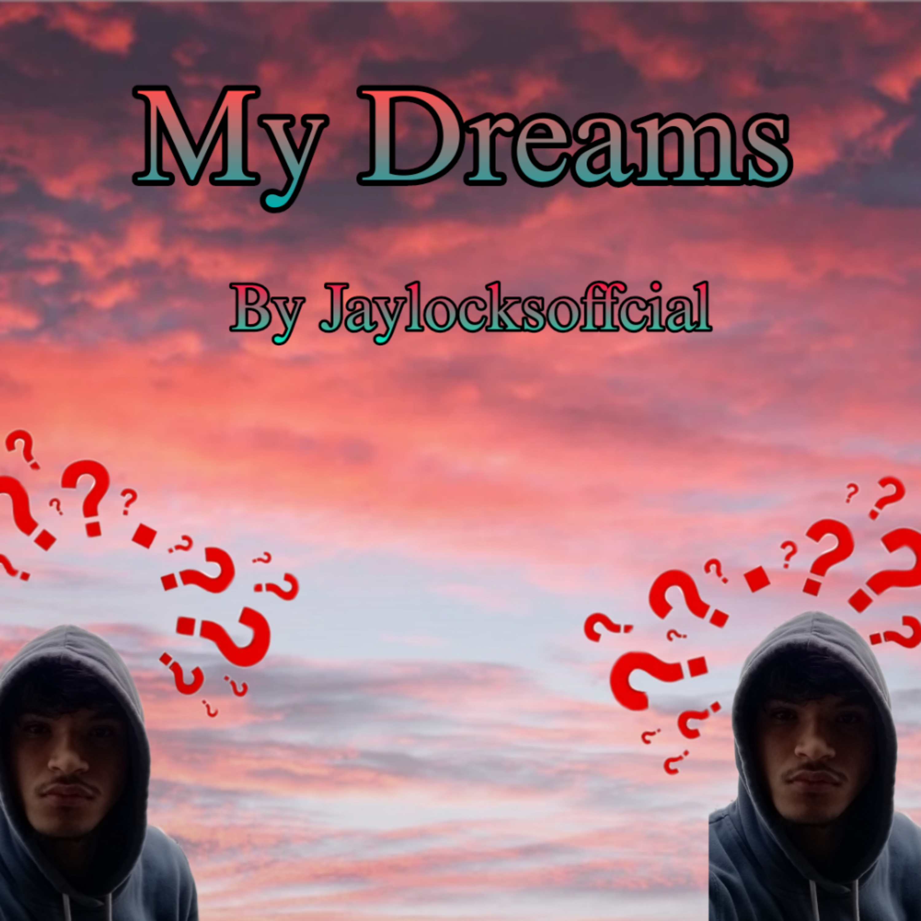 My Dreams by JaylocksMusic cover art