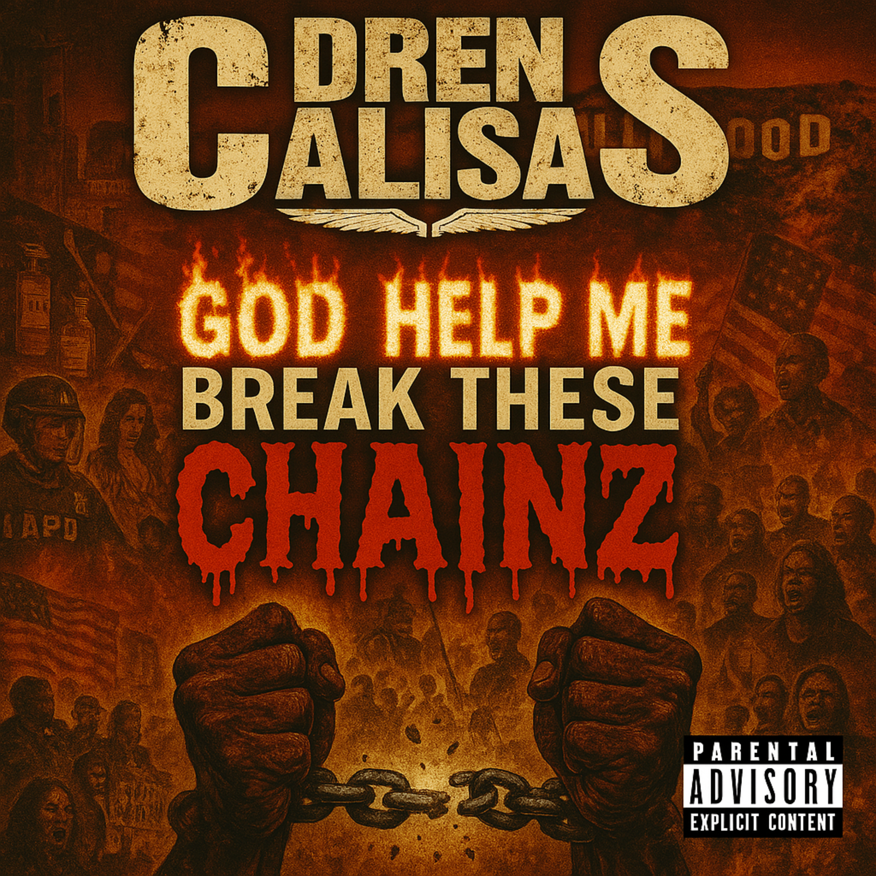God Help Me Break These Chainz by Dren Calisas cover art