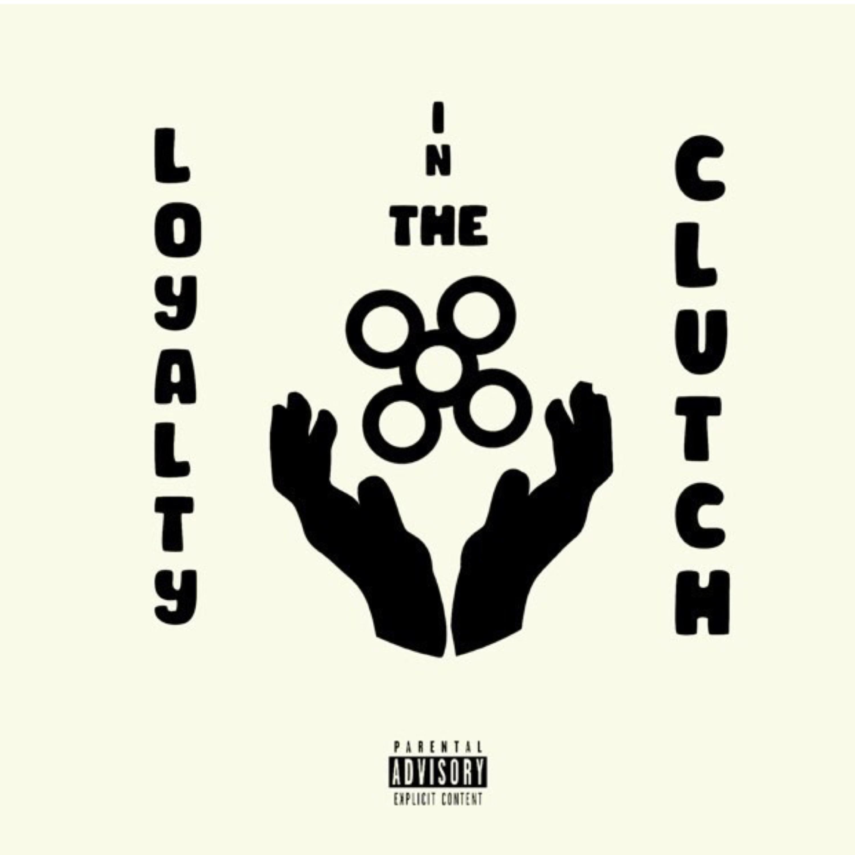 Loyalty In The Clutch by Silk Mania cover art