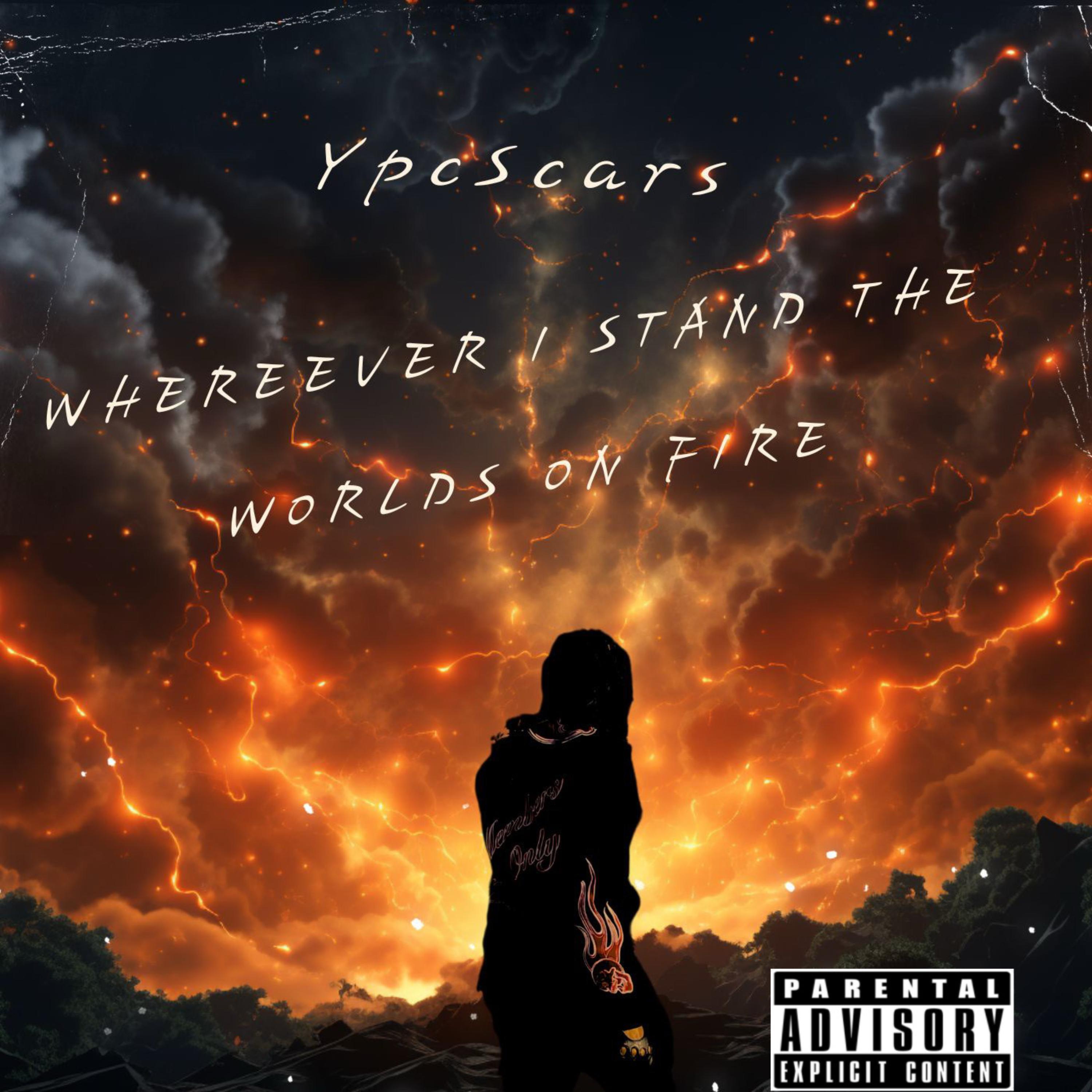 Wherever I Stand The Worlds On Fire artwork