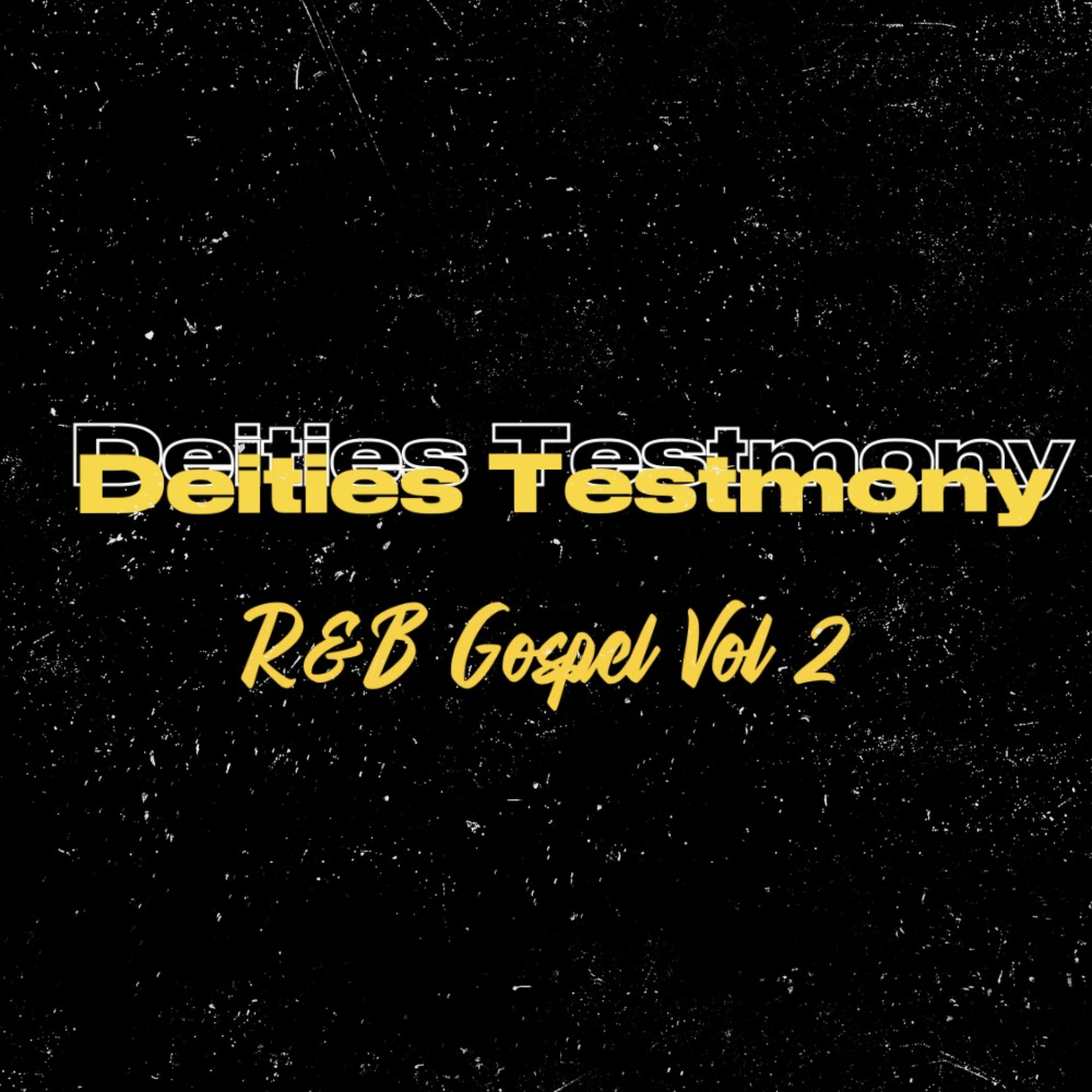 Deities Testimony (R&B Gospel Vol 2) artwork
