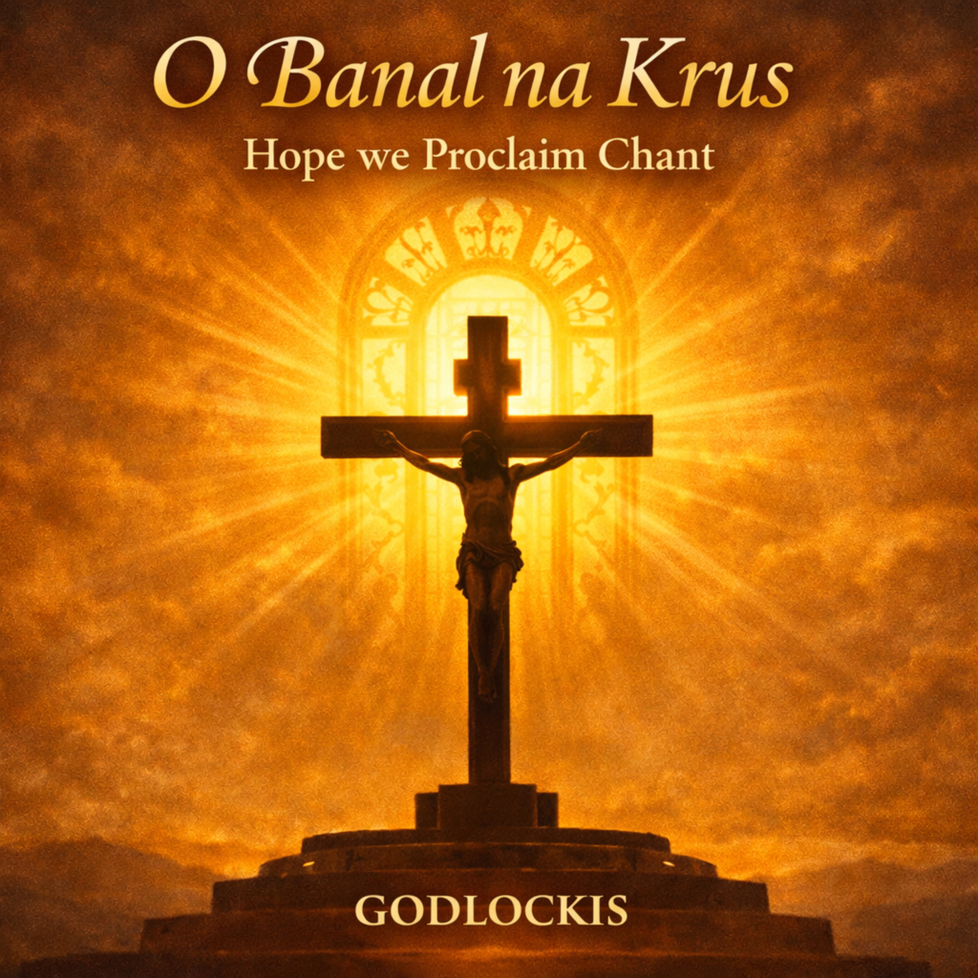 O Banal na Krus  Hope we Proclaim Chant artwork