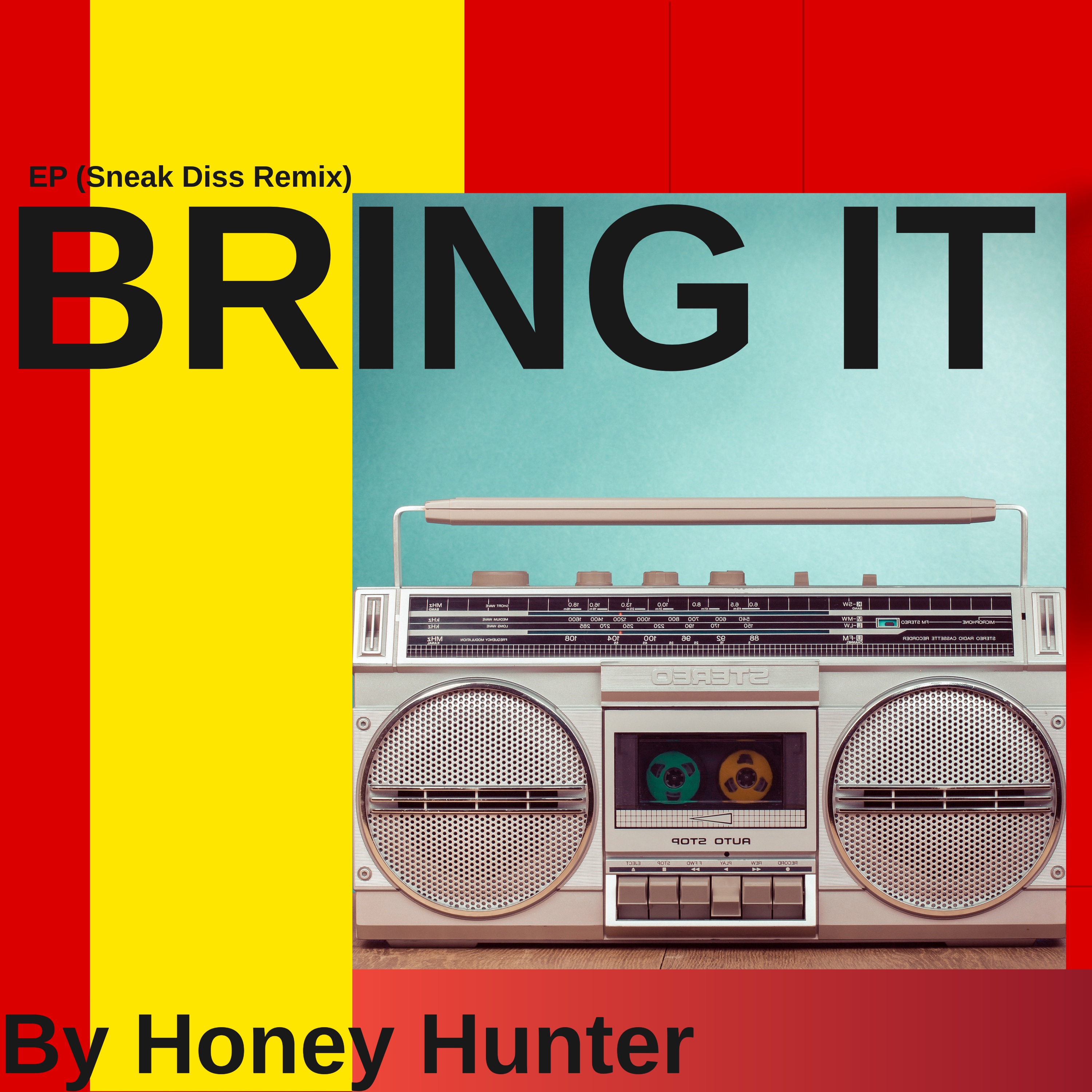 Bring IT (Sneak Diss) by Honey Hunter cover art