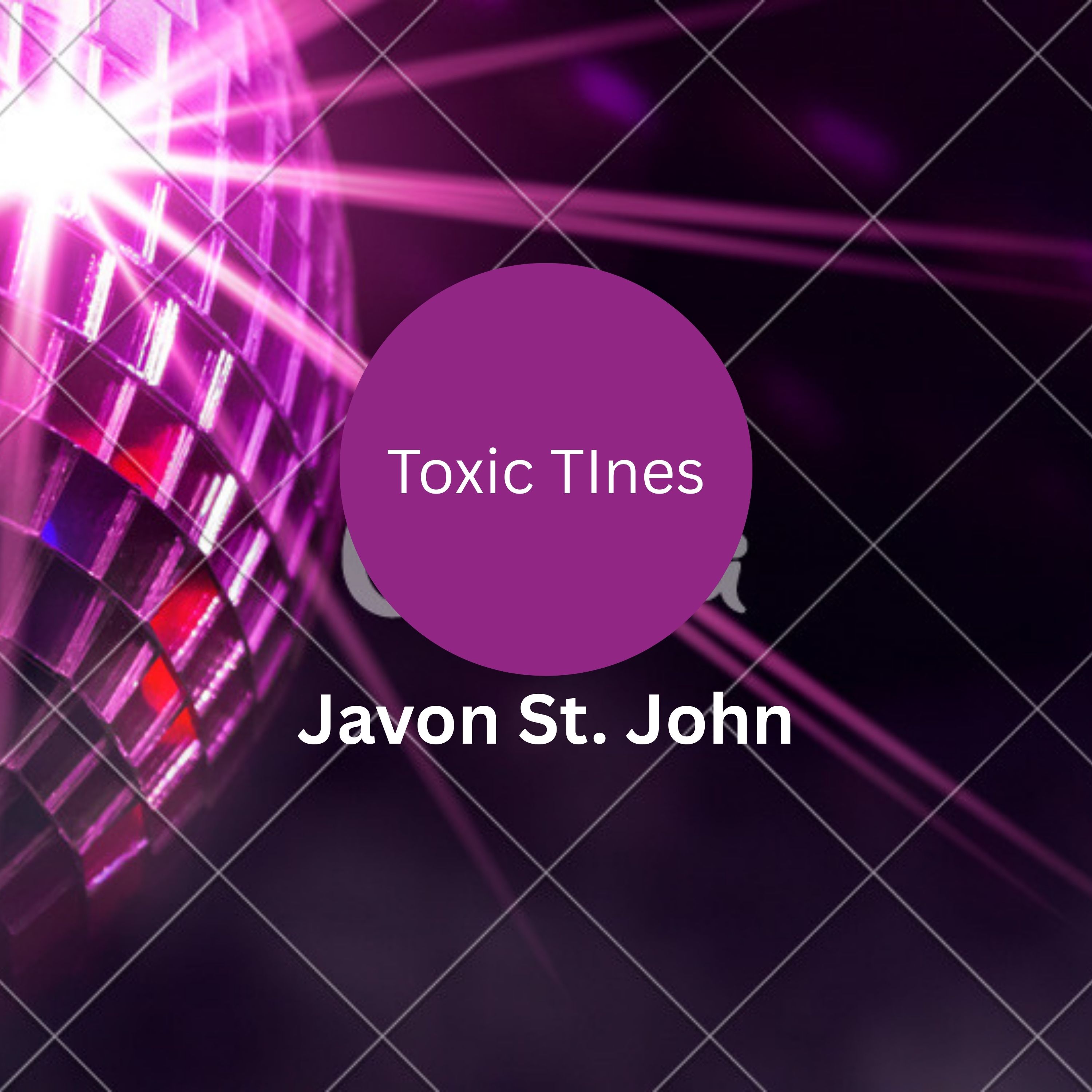 Toxic Times by Javon St. John cover art