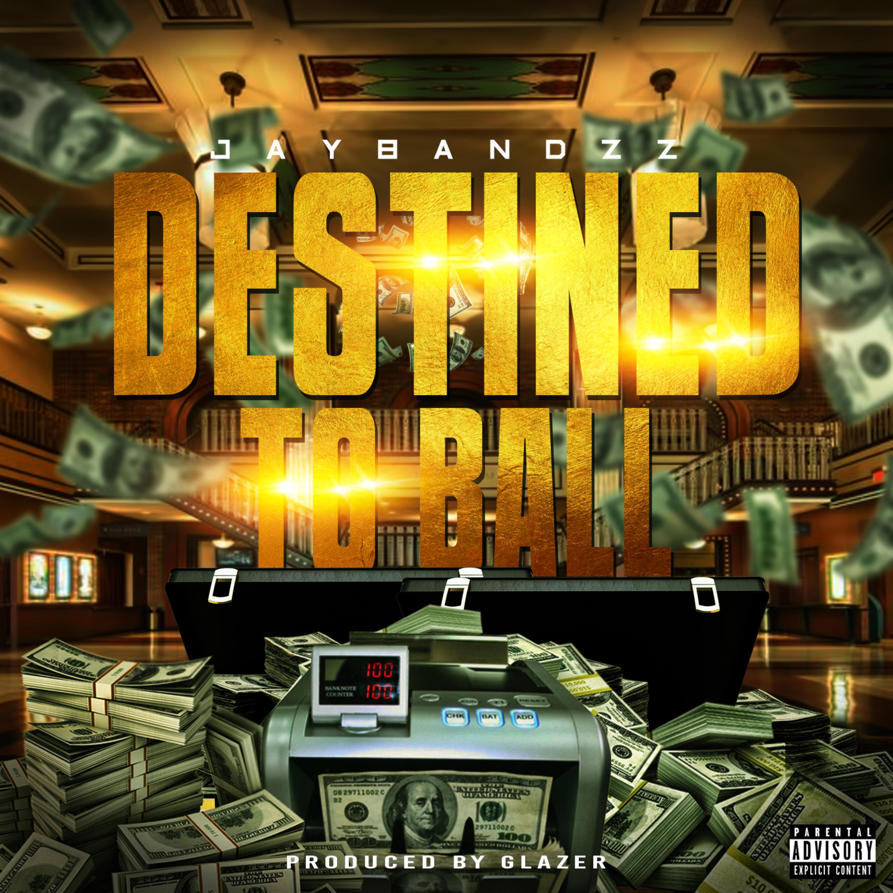 Destined To Ball artwork