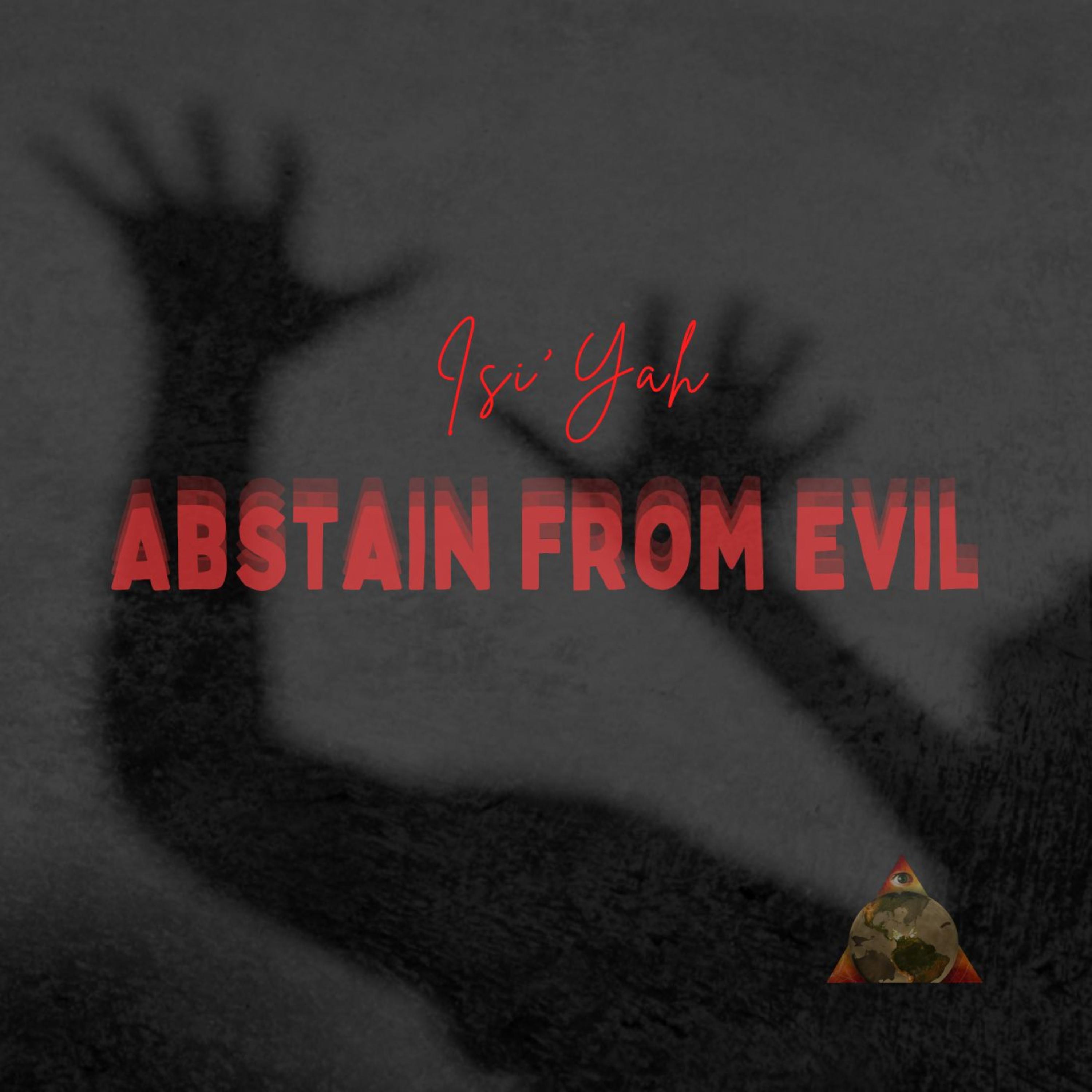 Abstain From Evil by IsiYah