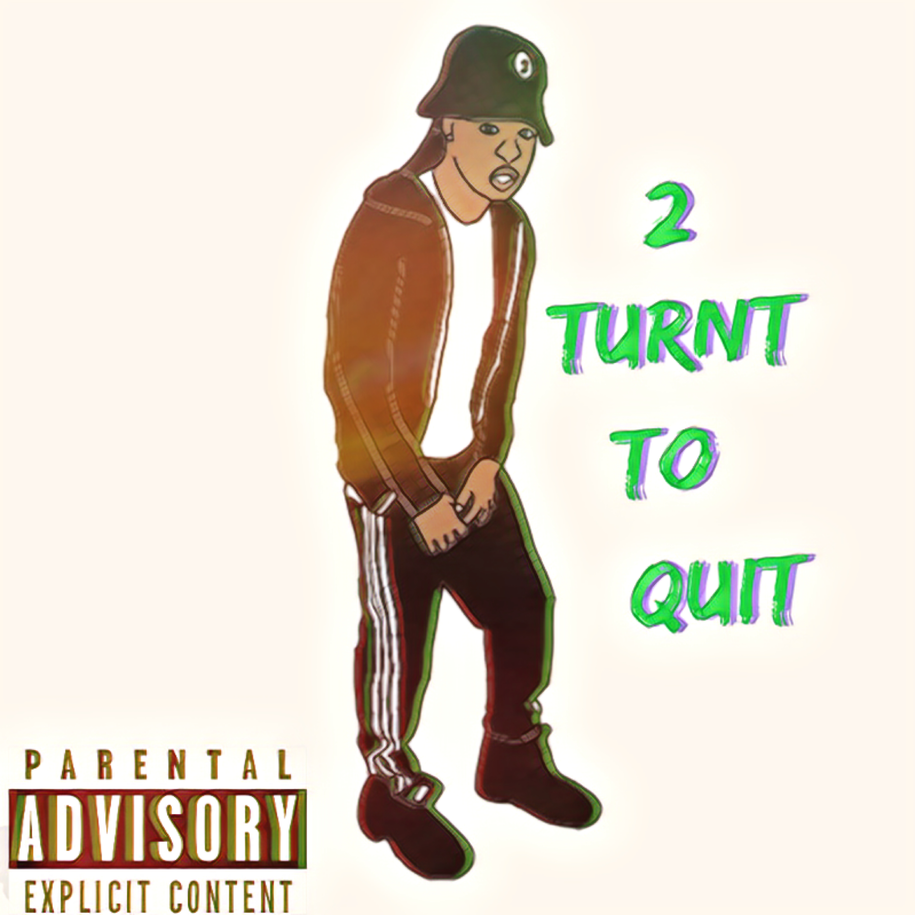2 Turnt To Quit artwork