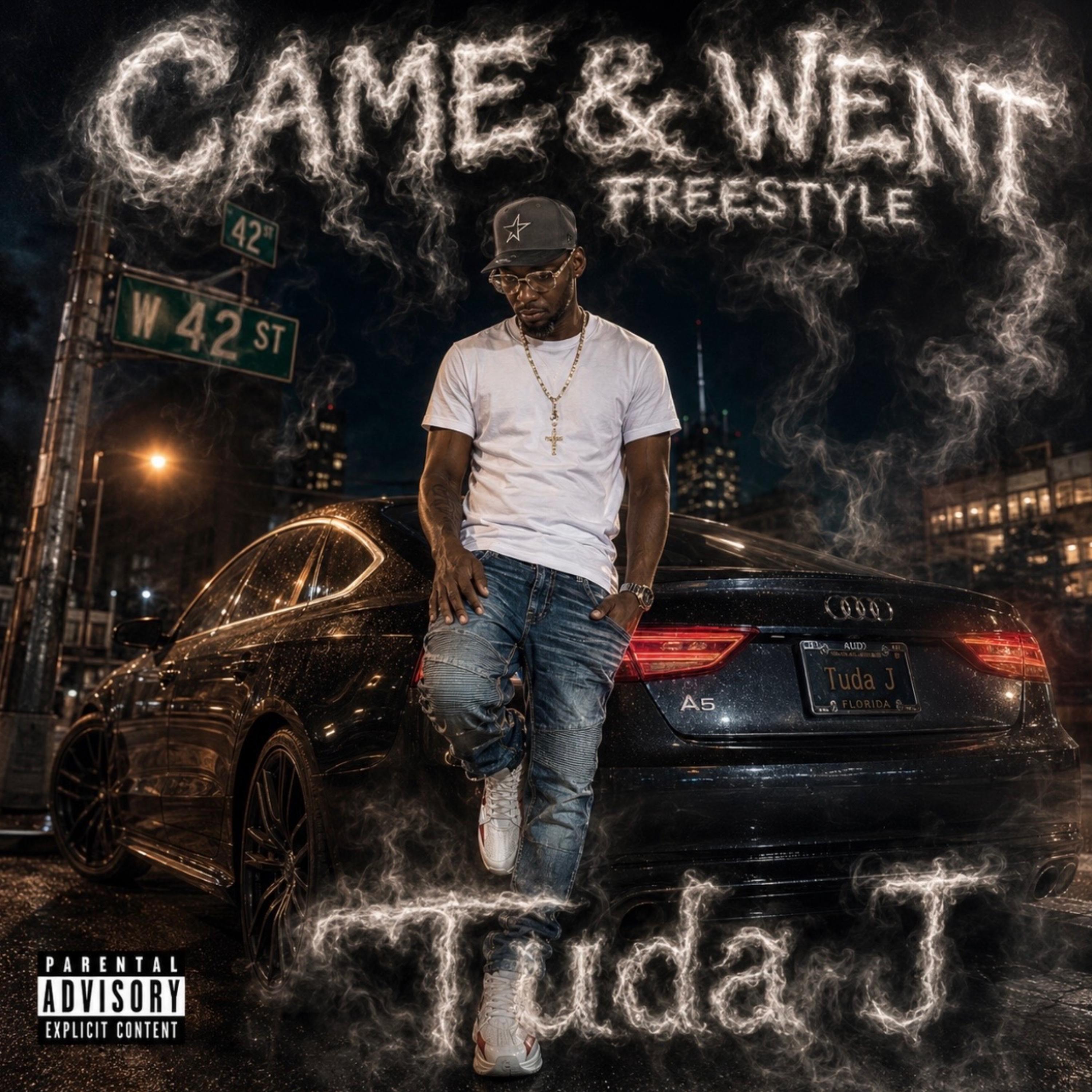 Came & Went Freestyle by Tuda J cover art