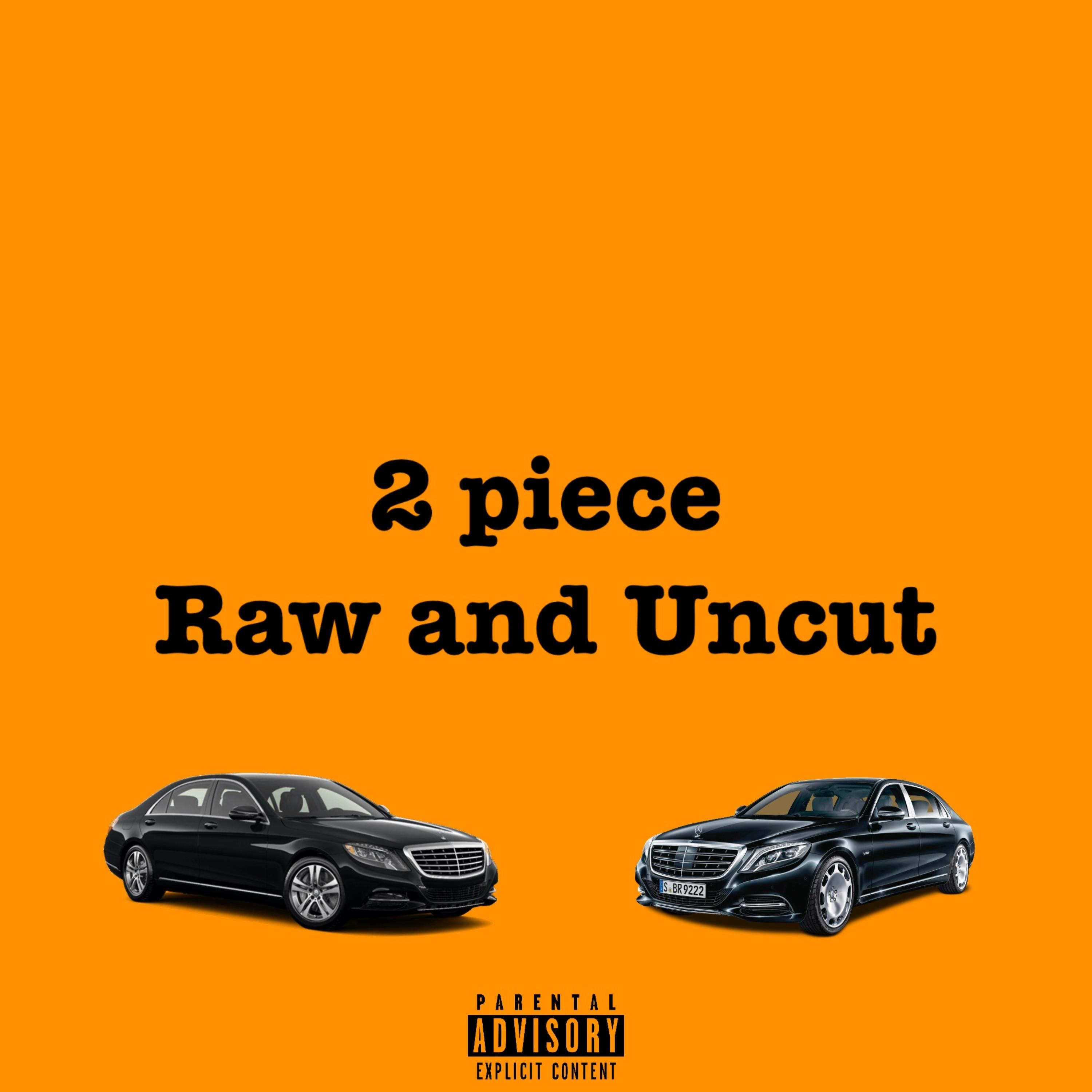 2 Piece Raw and Uncut artwork
