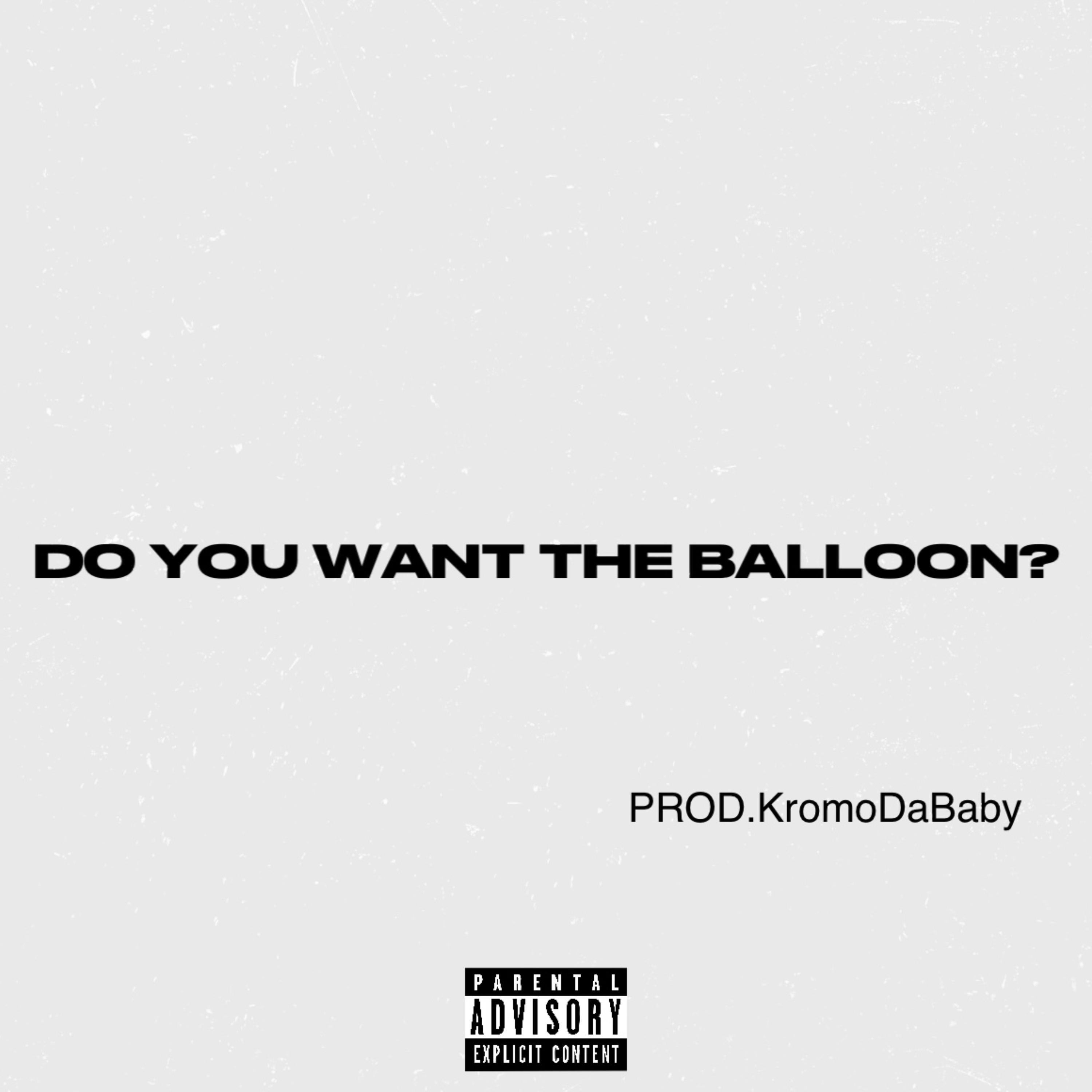 Do You Want The Balloon? artwork