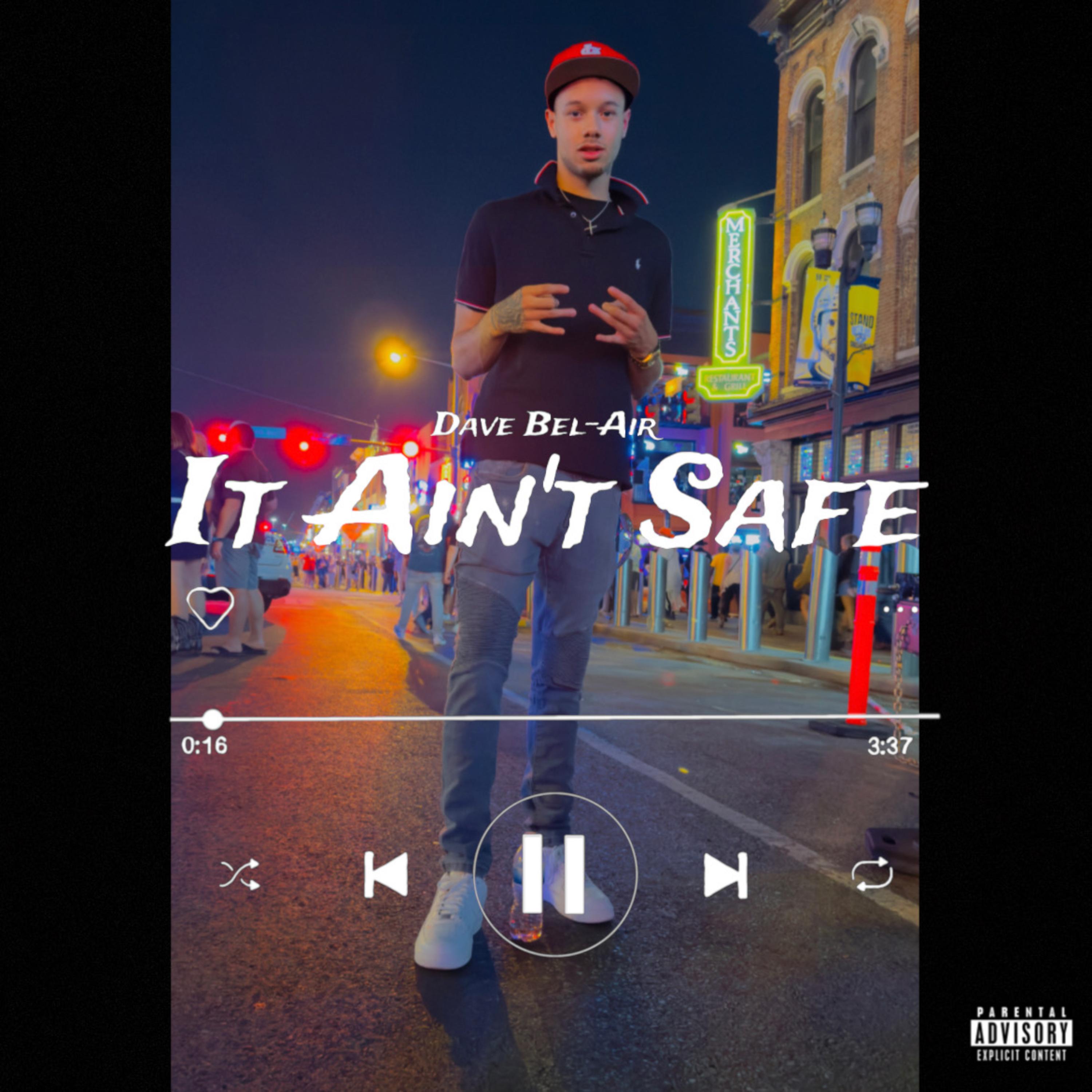 It Ain’t Safe artwork