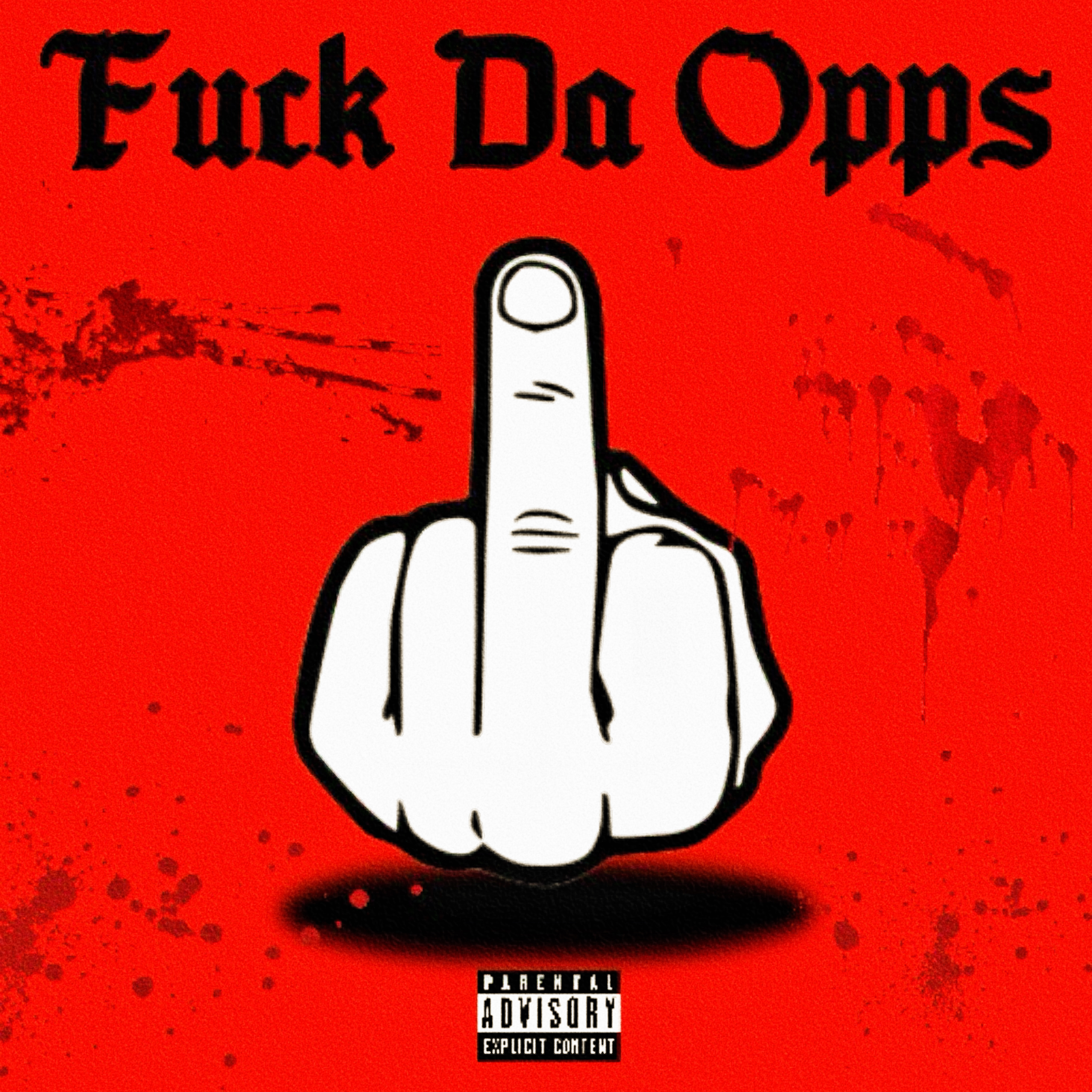 Fuck Da Opps artwork