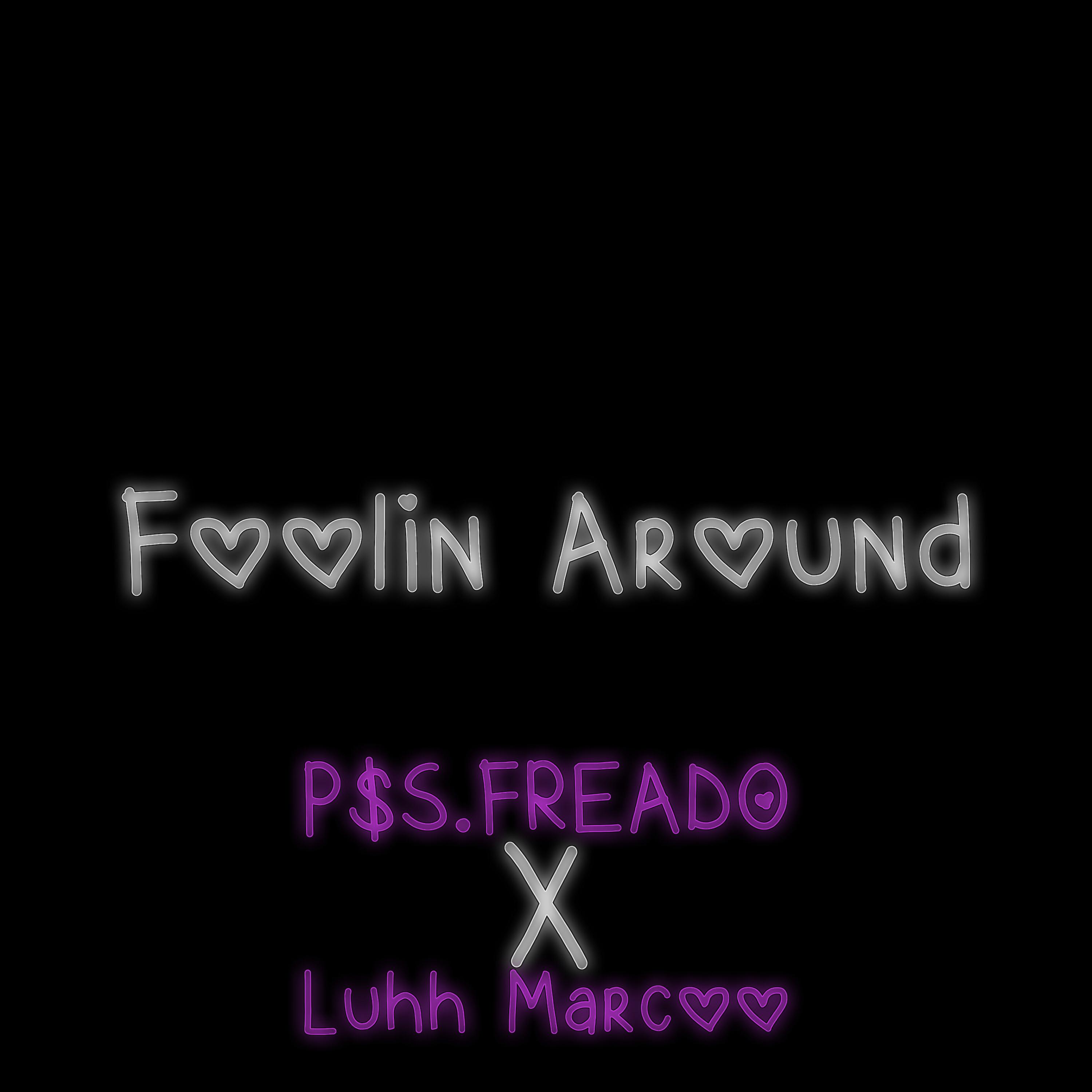 Fxxlin Around by Luhh Marcoo cover art