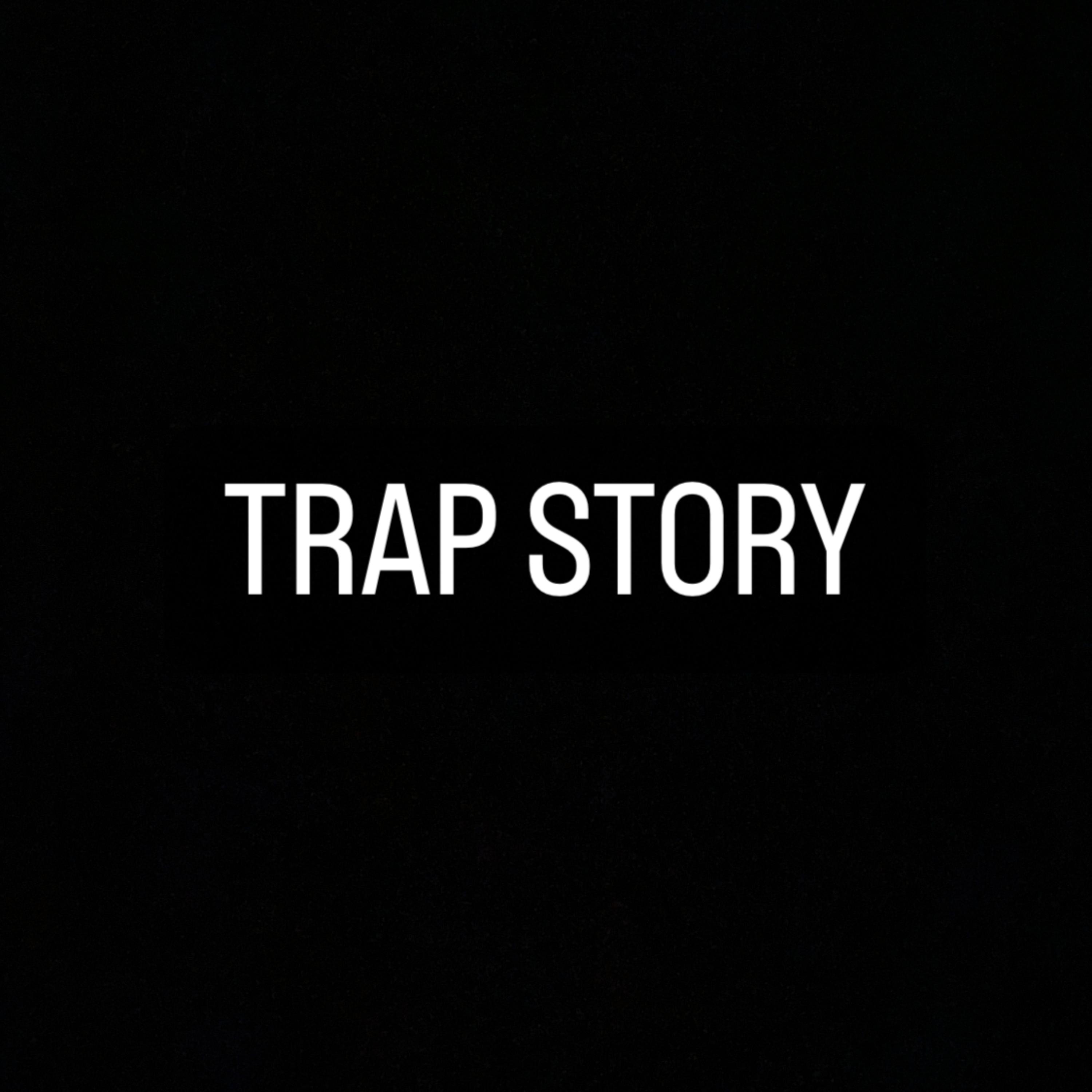 TRAP STORY by STAYTUNED POODIE cover art