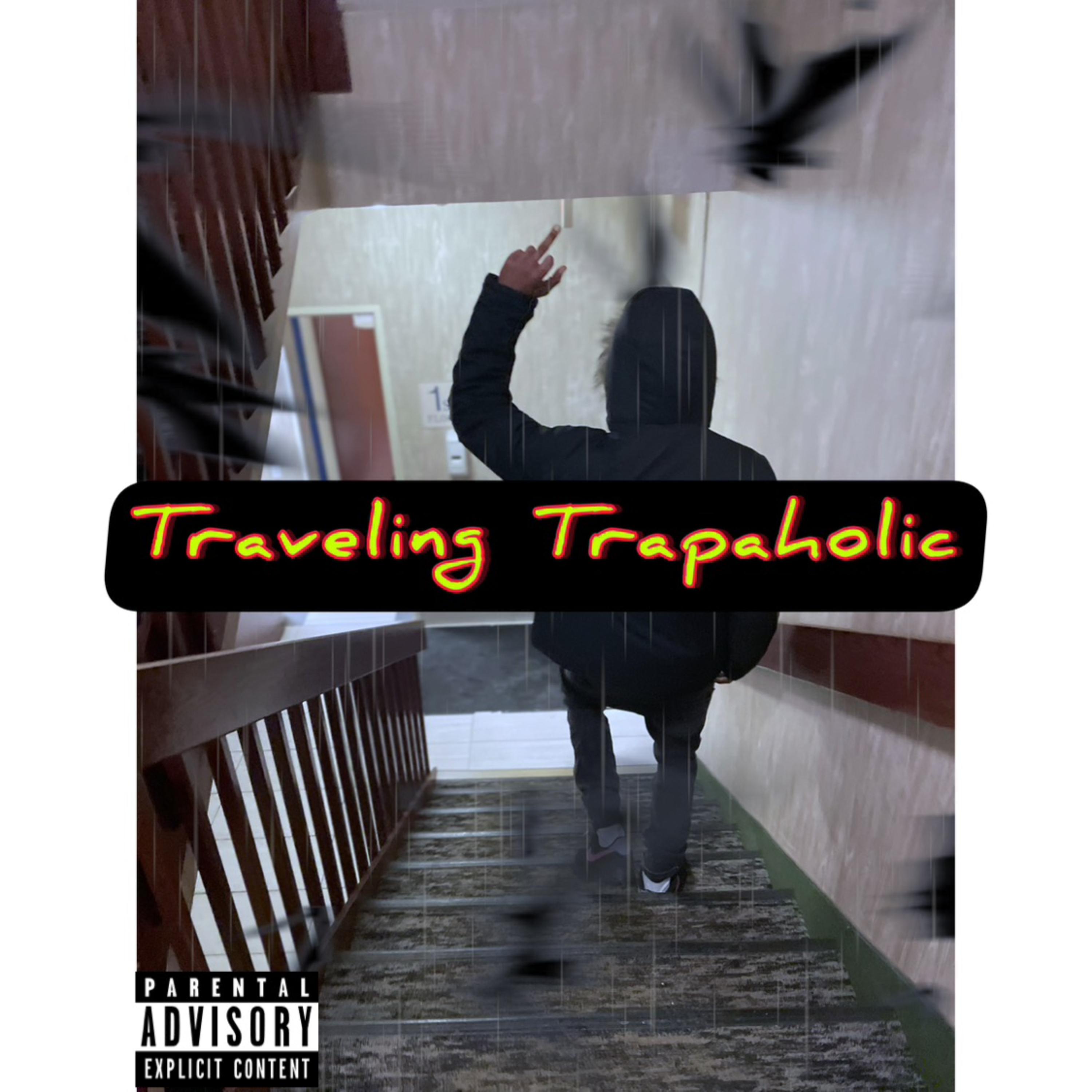 Traveling Trapaholic artwork