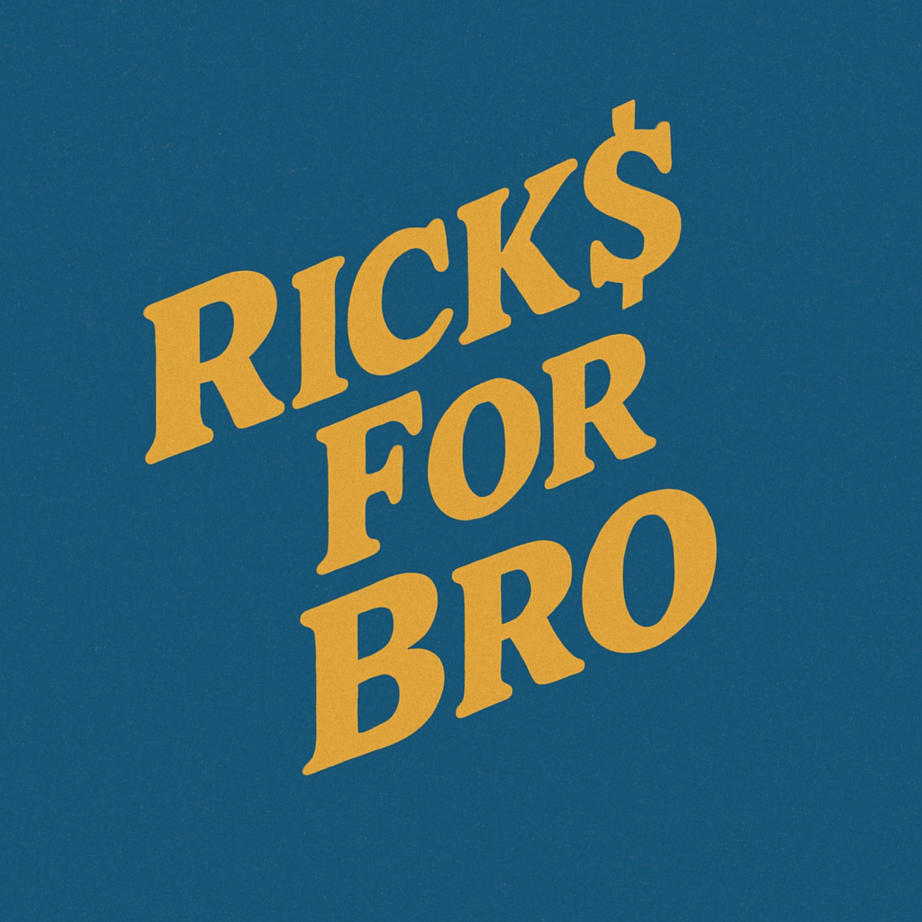 Rick$ For Bro artwork