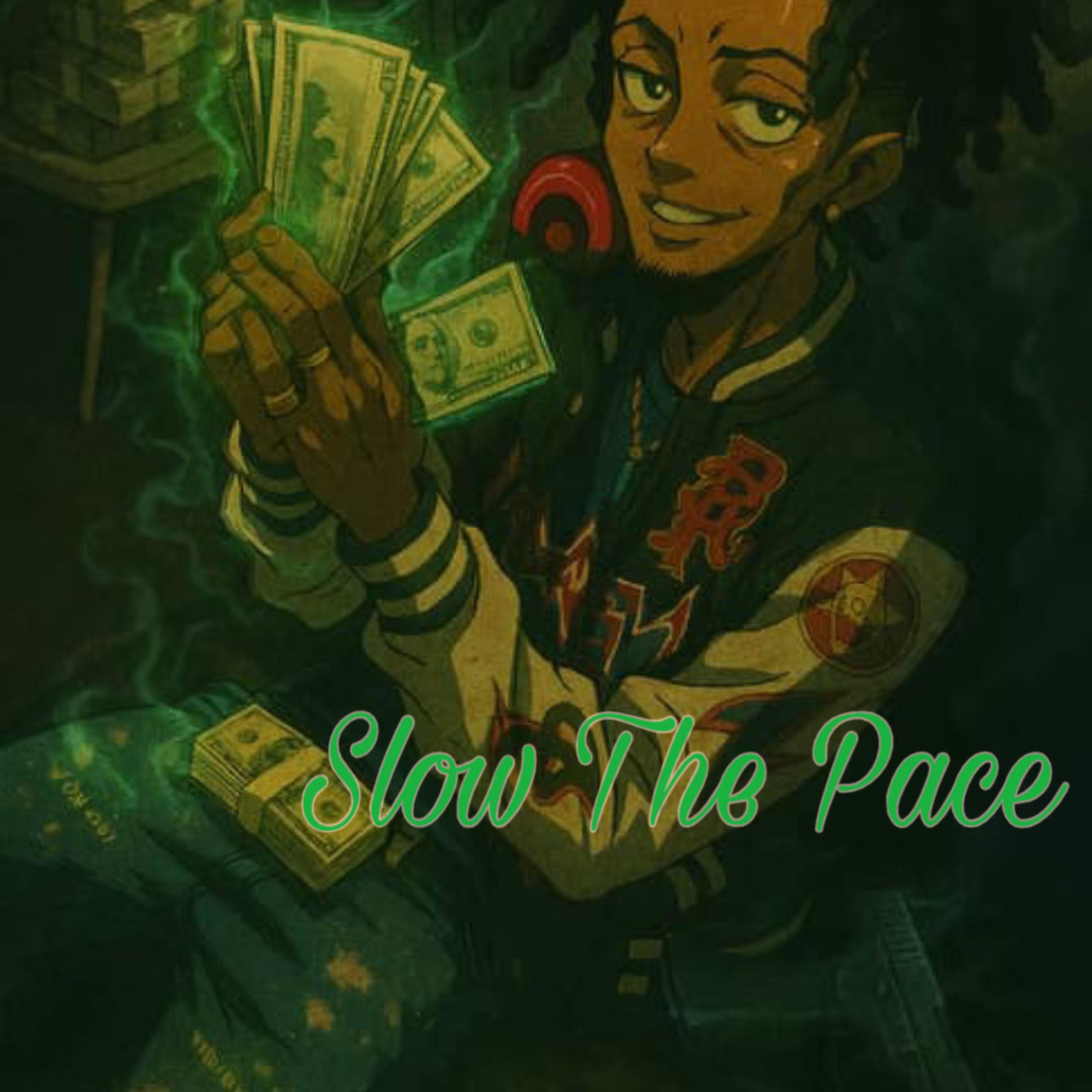 Slow The Pace artwork