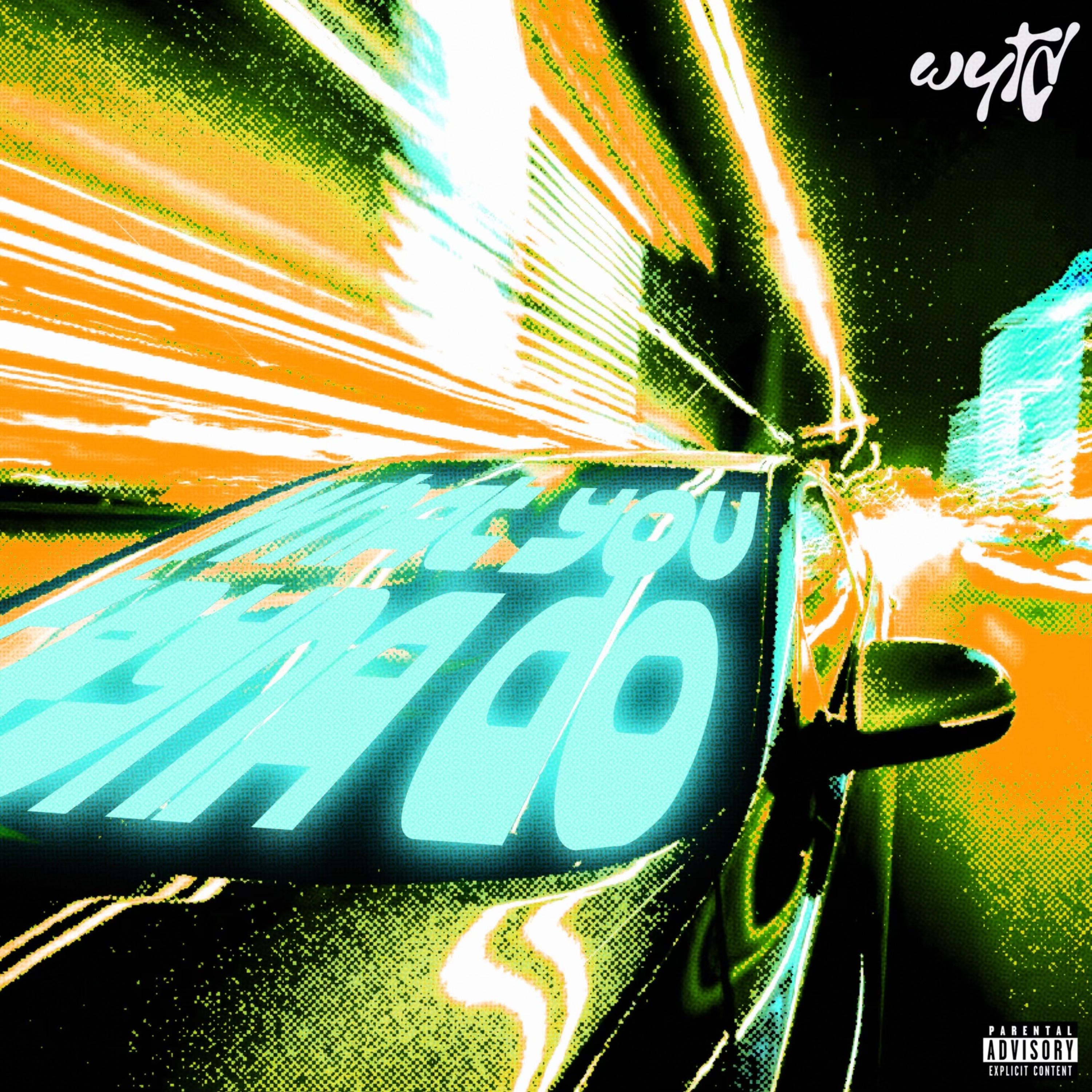 What You Tryna Do artwork