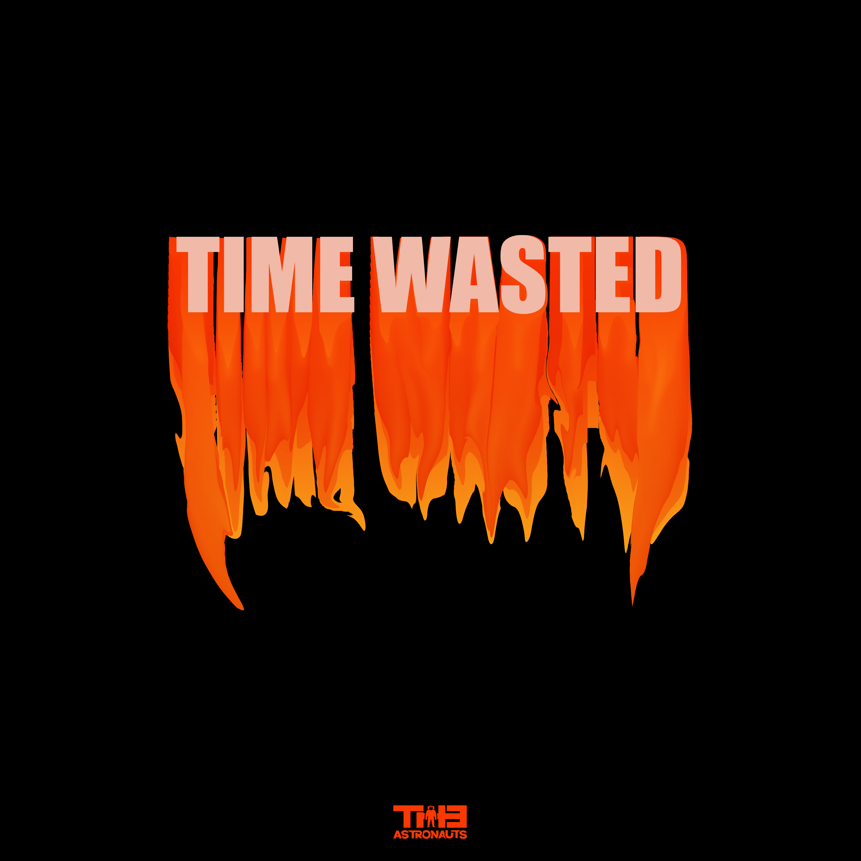 TIME WASTED by Anthony the Astronaut cover art