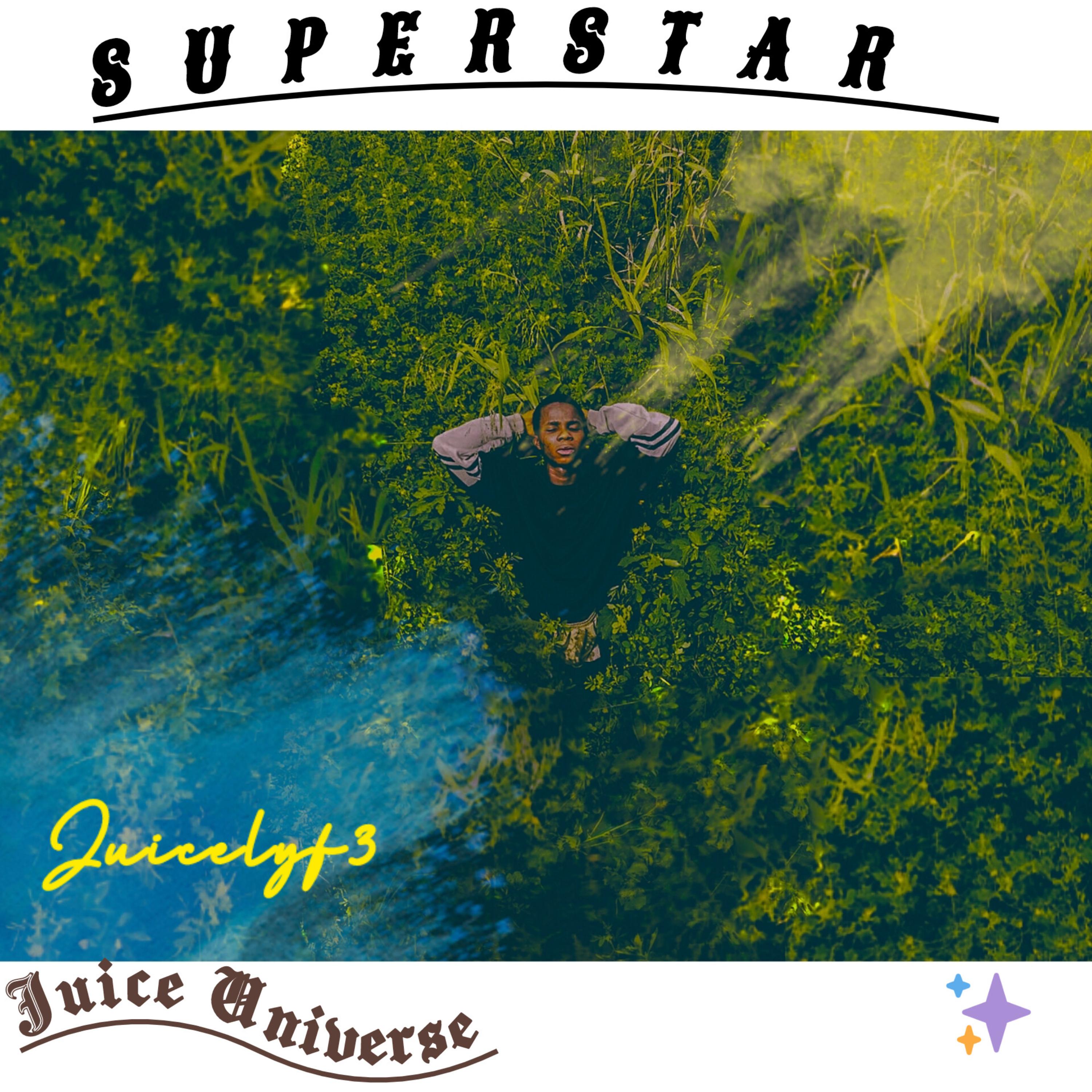 SuperStar by Juicelyf3