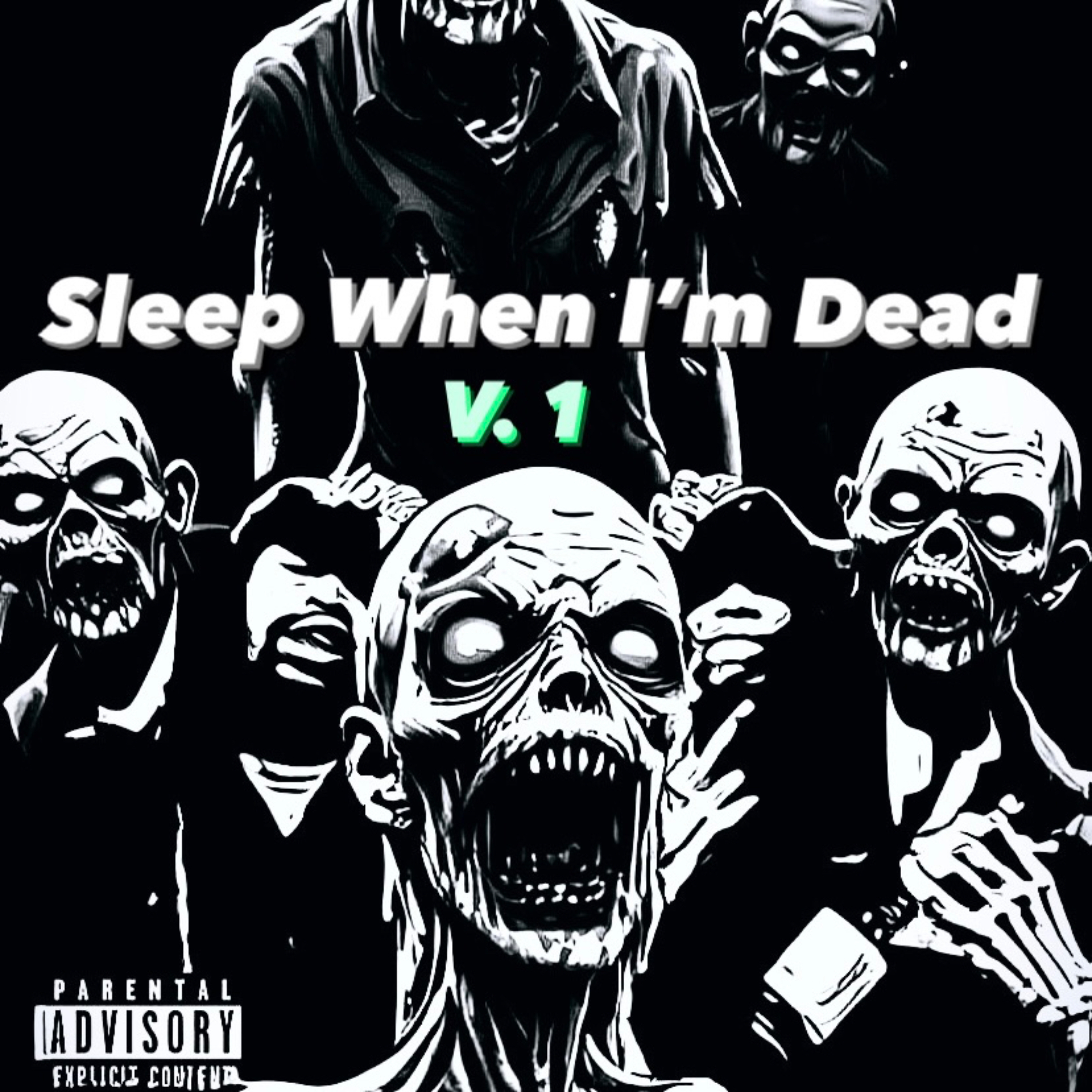 Sleep When I’m Dead V.1 artwork