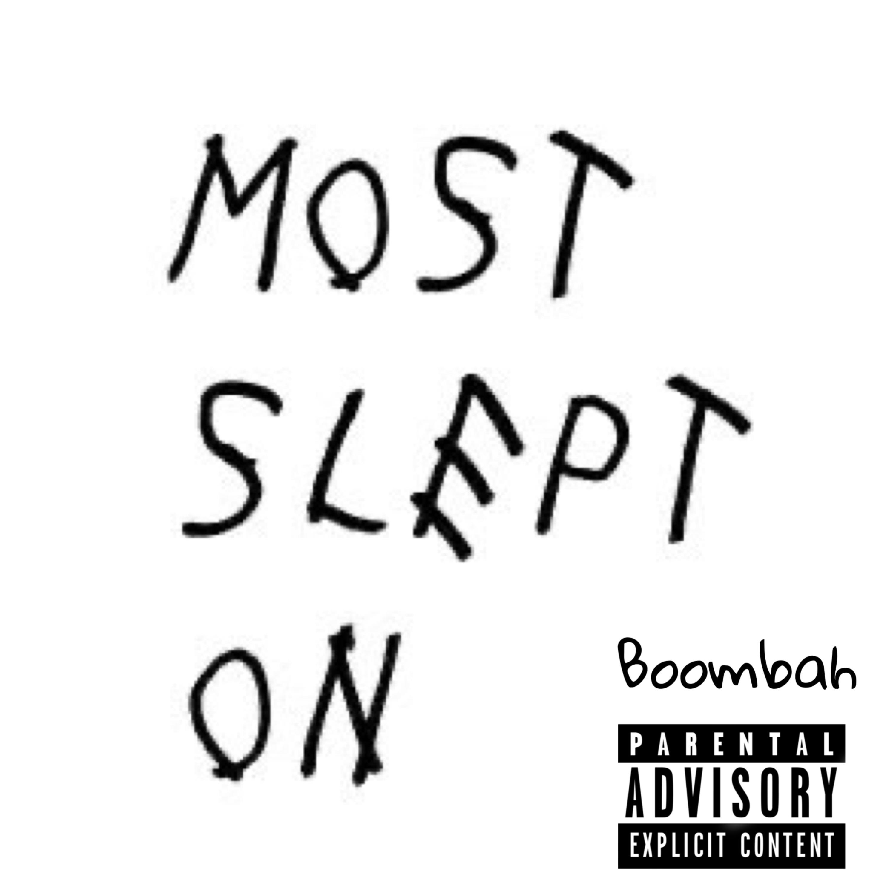 MOST SLEPT ON artwork