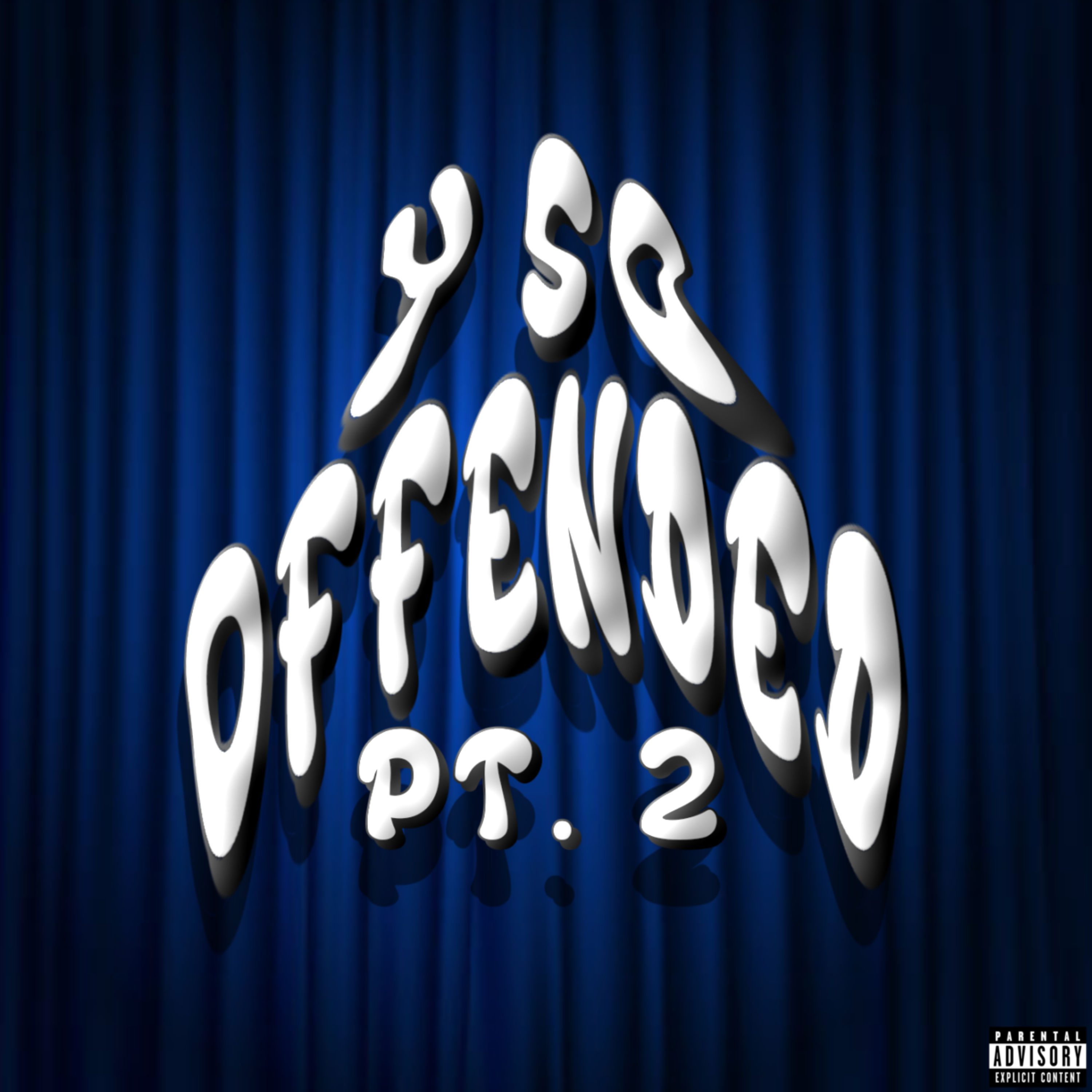 Y So Offended Pt. 2 by Flatcups cover art