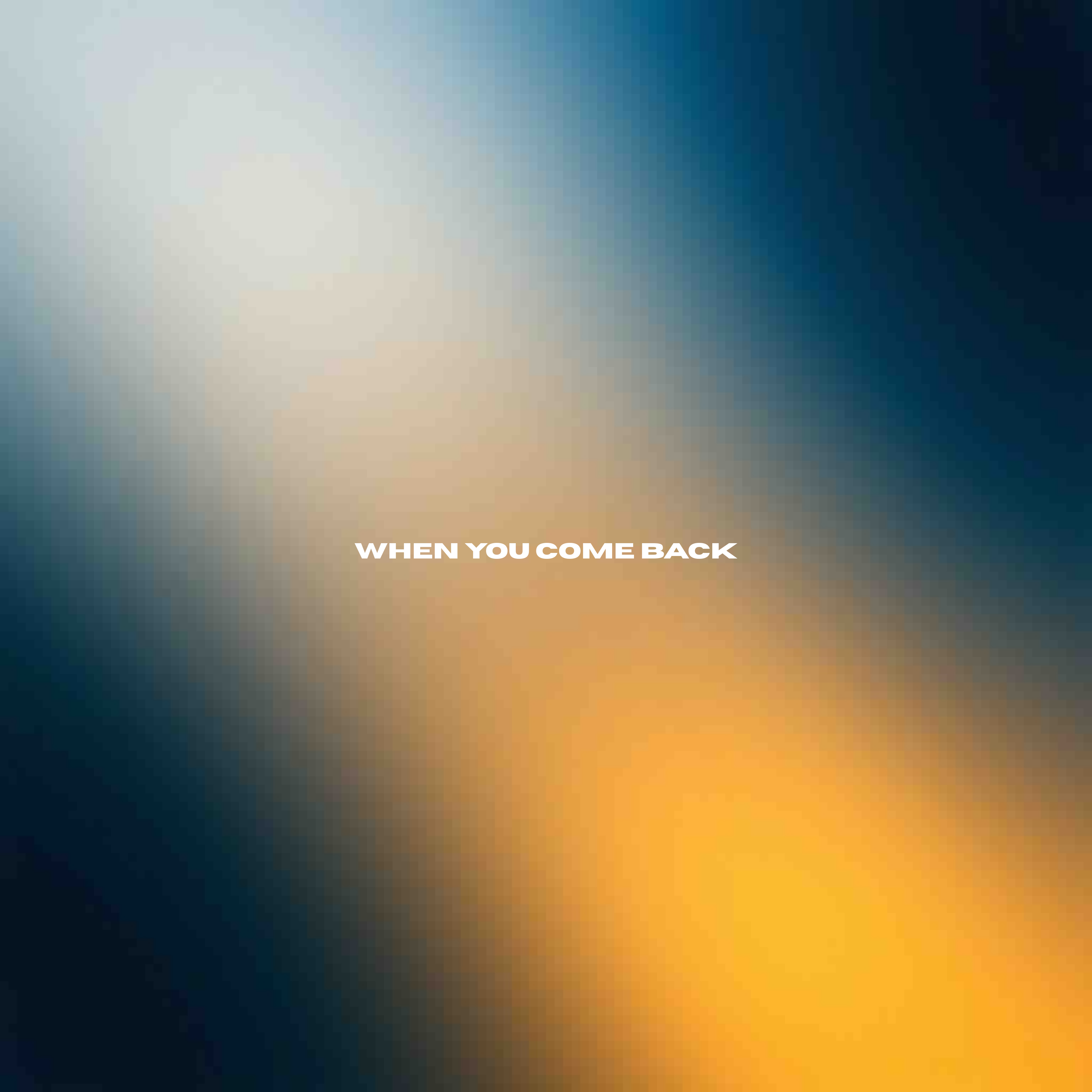 when You come back artwork