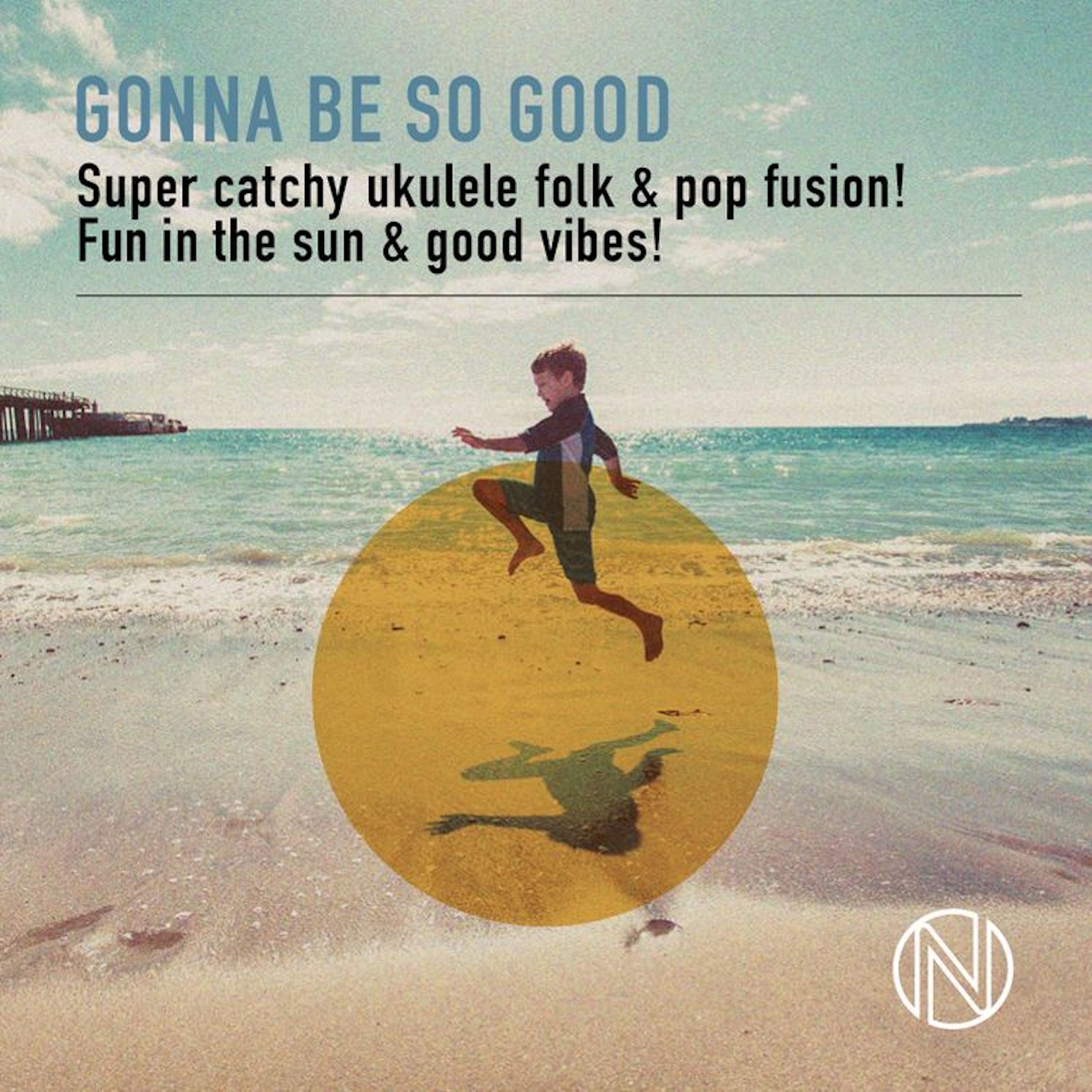 Gonna Be So Good artwork