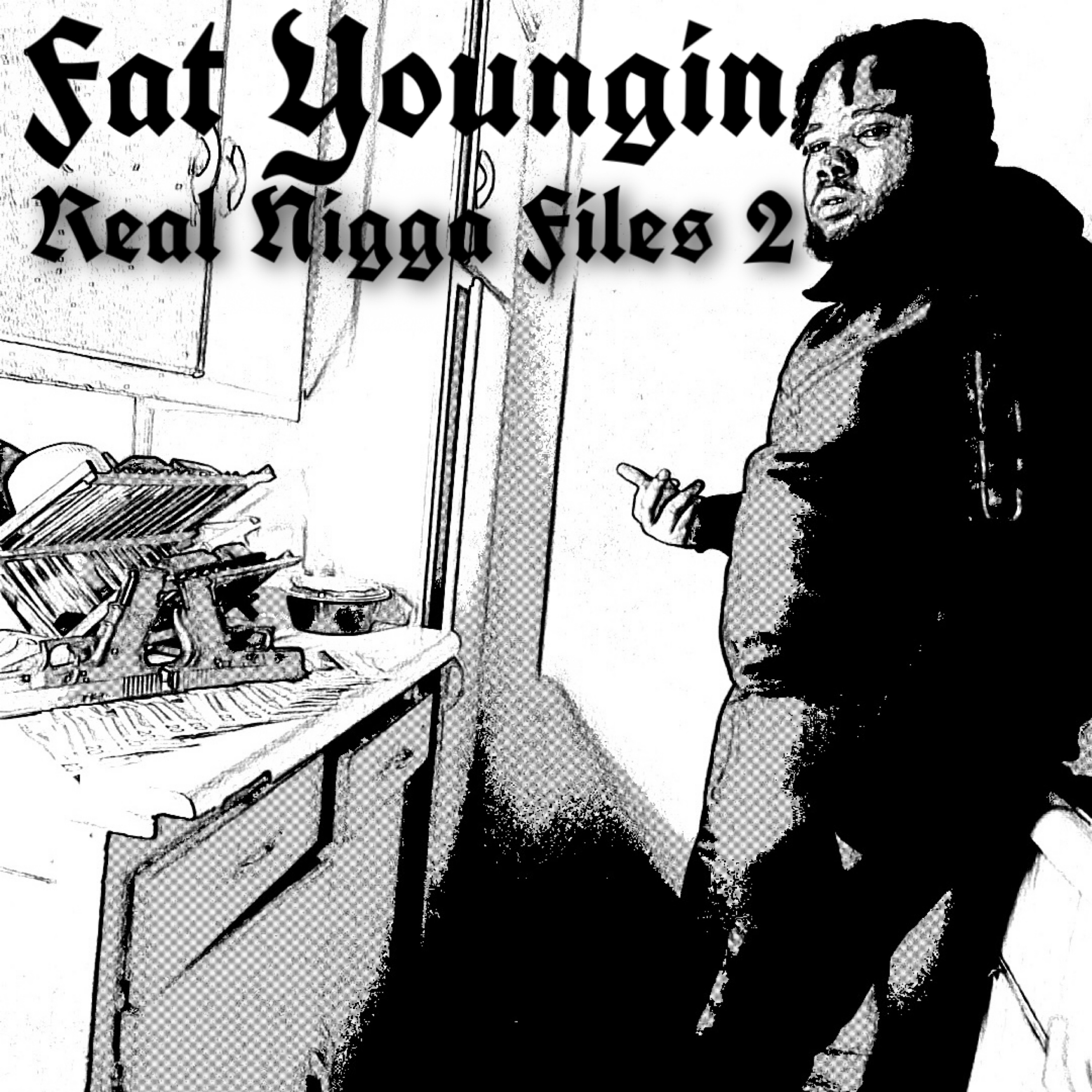Real Nigga Files 2 by Fat Youngin cover art