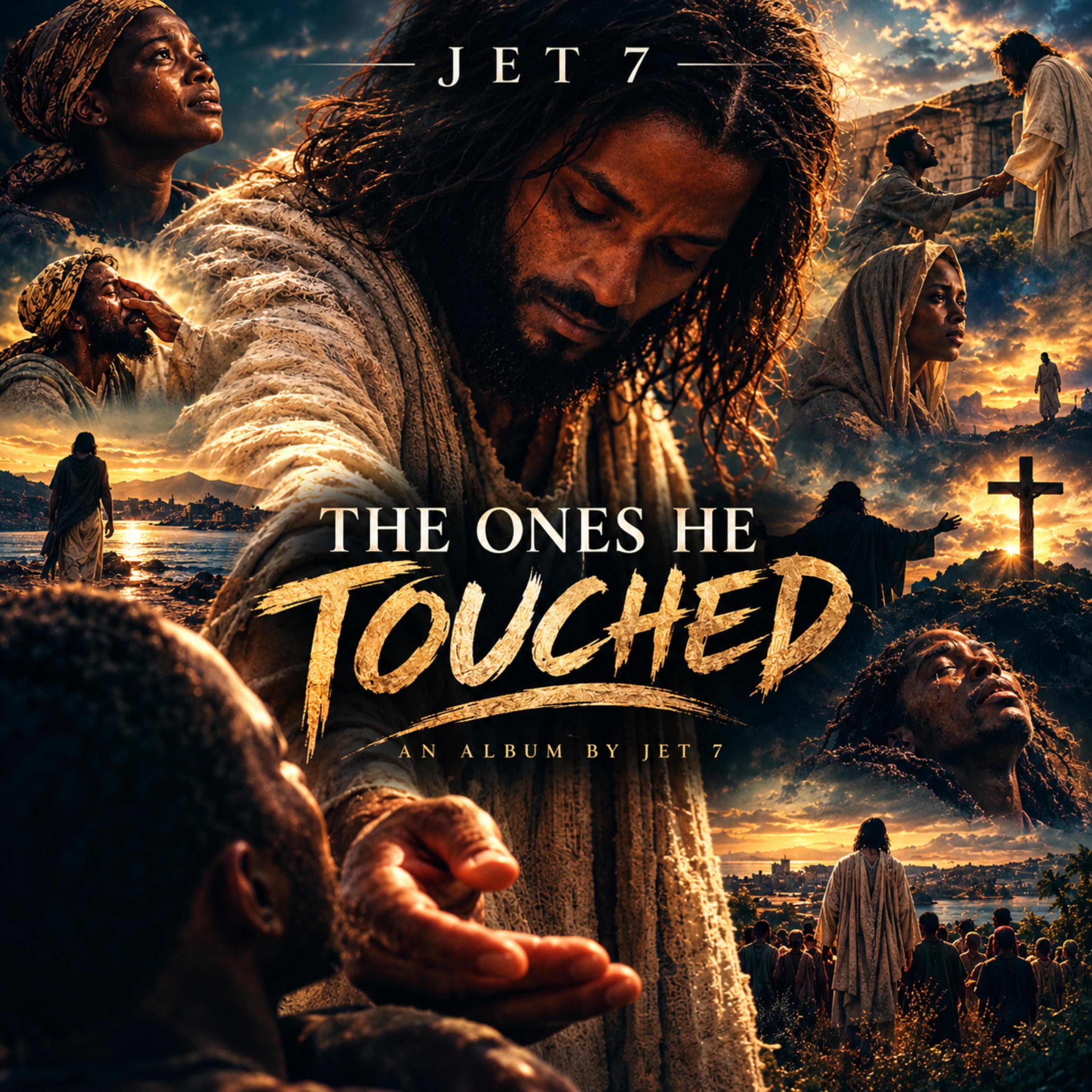 The Ones He Touched by Jet7G cover art