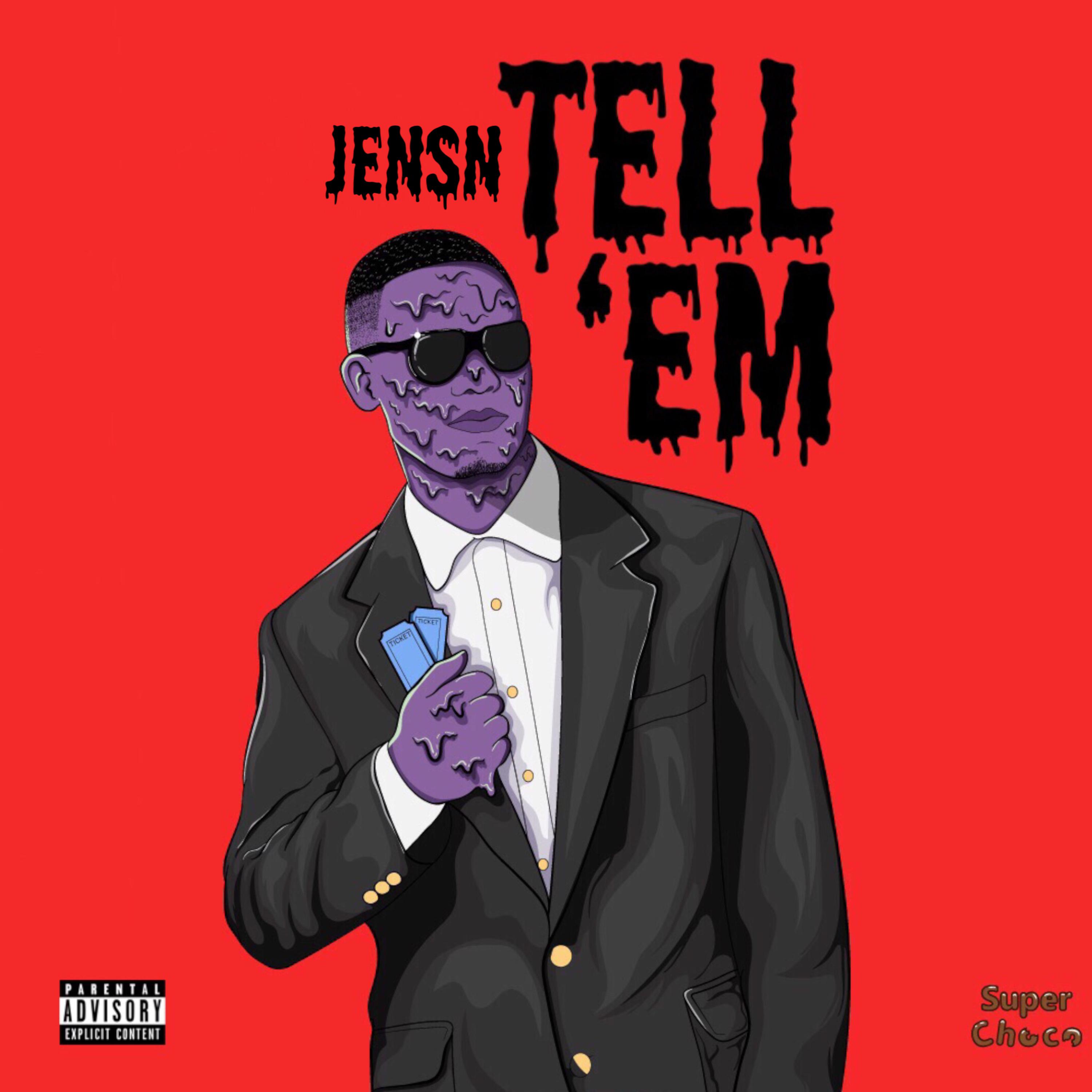 TELL 'EM by JENSN cover art
