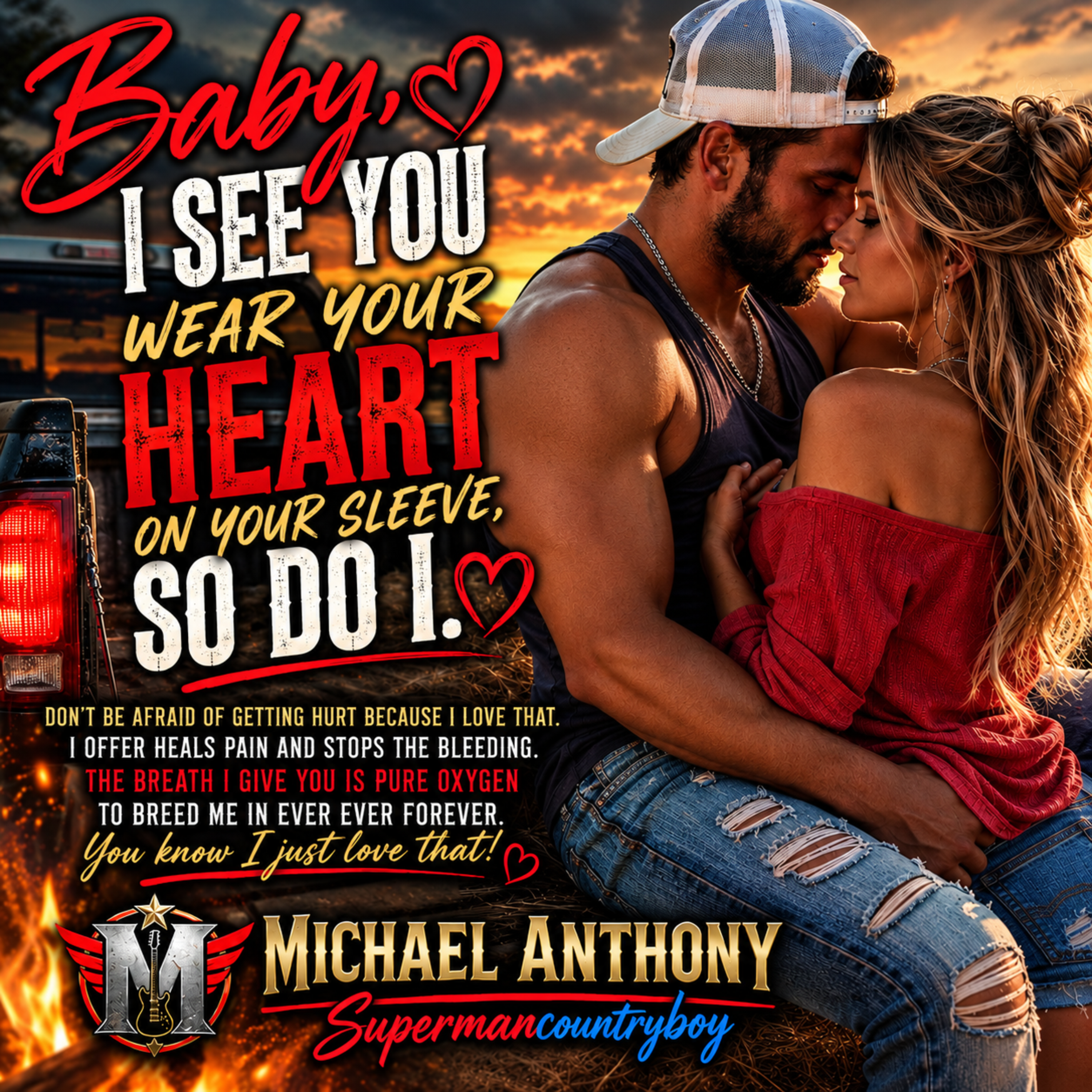 Baby, I See You Wear Your Heart On Your Sleeve, So Do I by Michael Anthony SupermanCountryboy cover art
